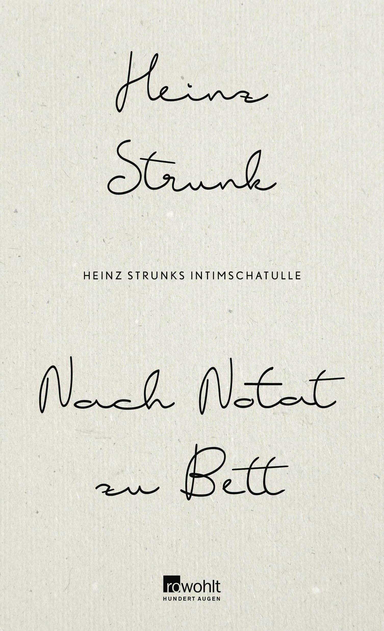 Buchcover von 'Nach Notat zu Bett' - Gebundene Ausgabe von Heinz Strunk