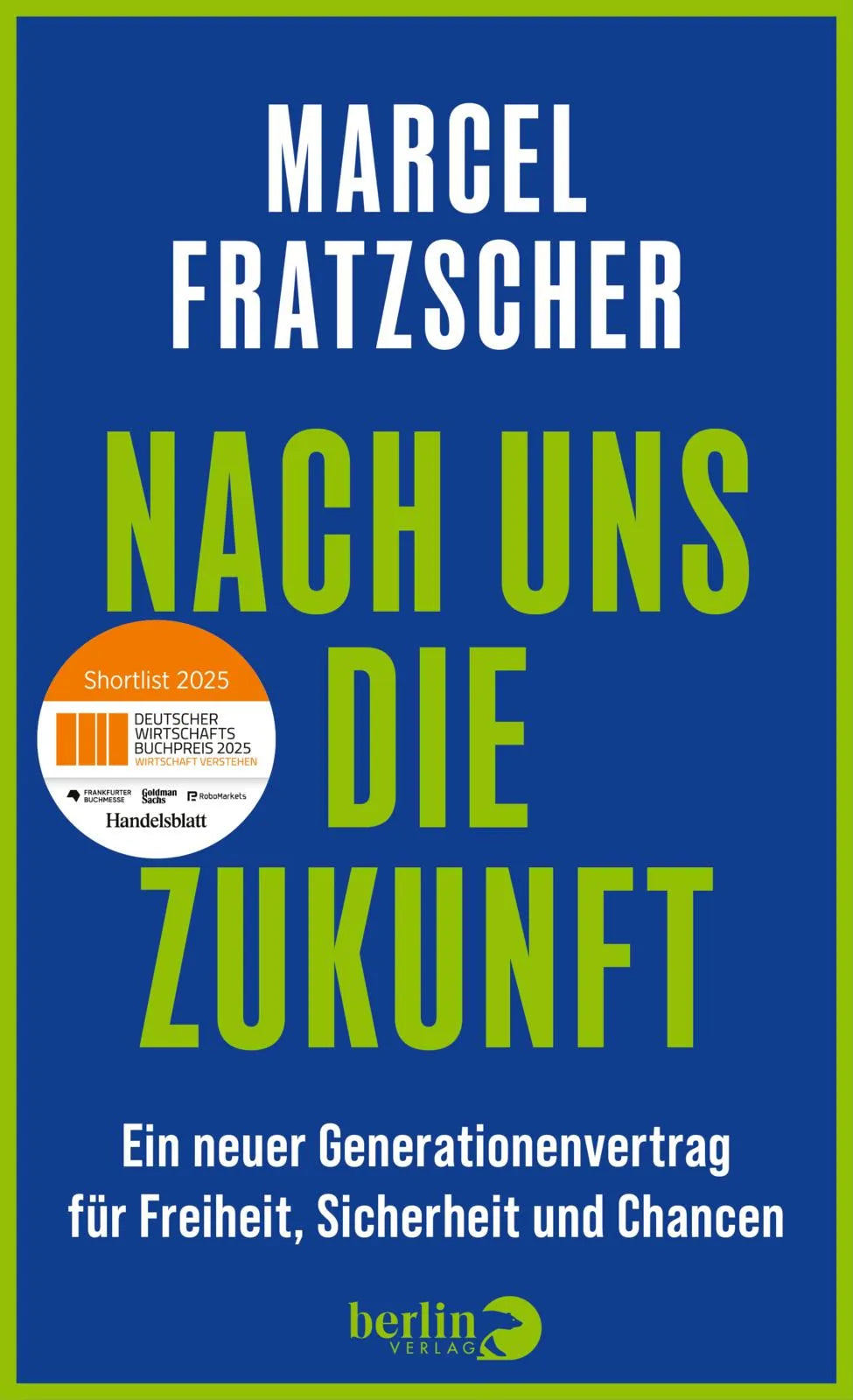 Buchcover von 'Nach uns die Zukunft' - Gebundene Ausgabe von Marcel Fratzscher