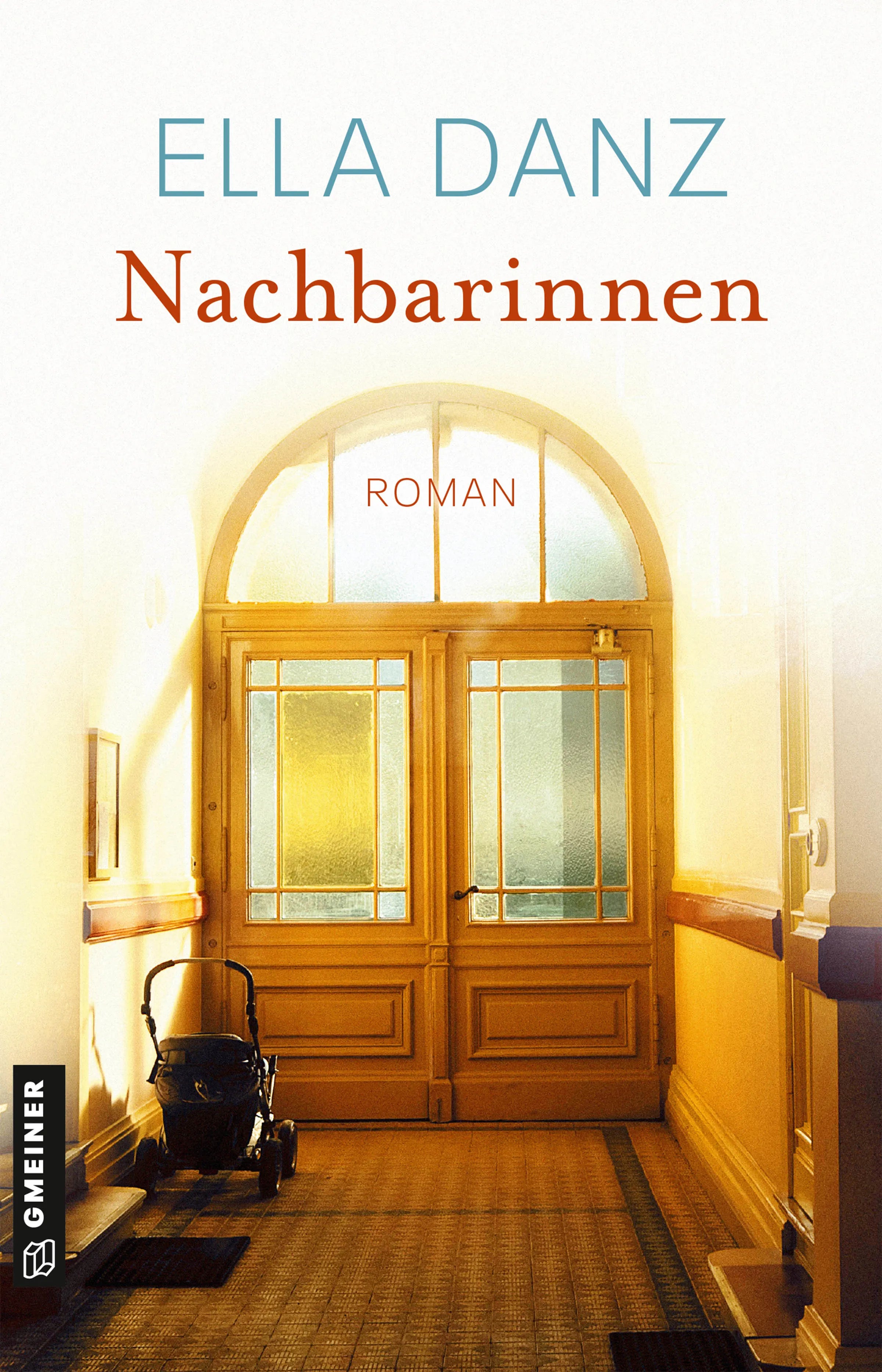 Cover: Nachbarinnen (E-Book) von Ella Danz