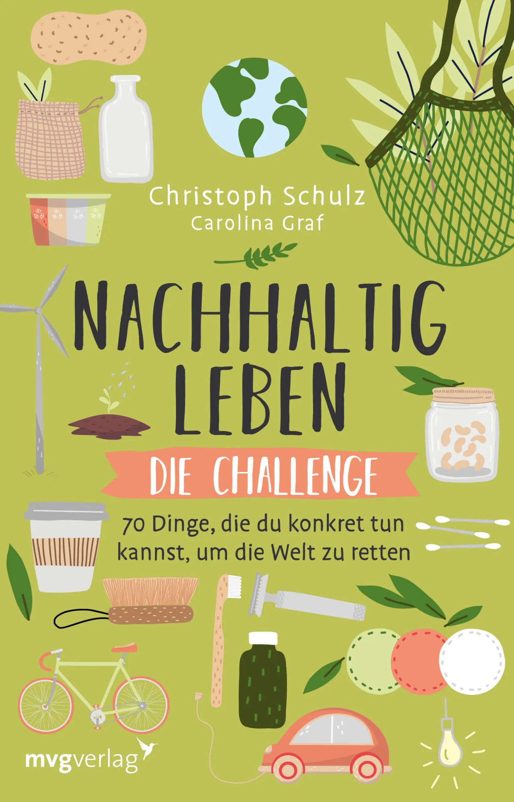 Buchcover von 'Nachhaltig leben – Die Challenge' - Taschenbuch von Christoph Schulz