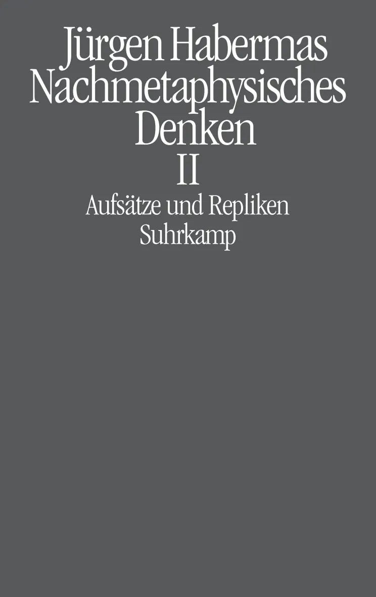 Buchcover von 'Nachmetaphysisches Denken II' - Taschenbuch von Jürgen Habermas