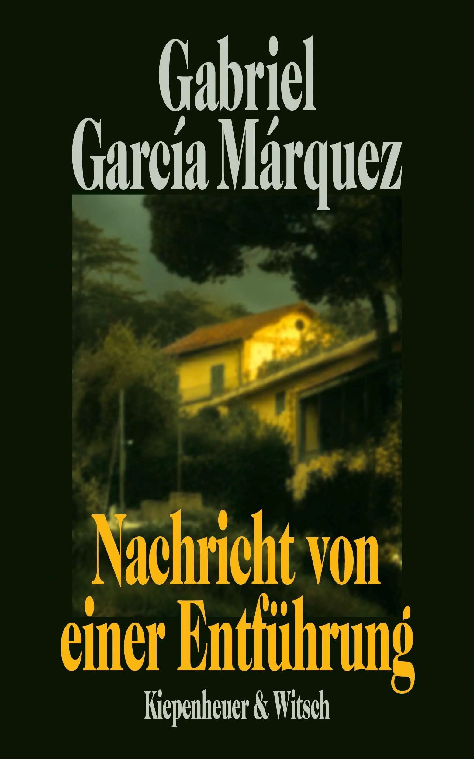 Cover: Nachricht von einer Entführung (Hardcover) von Gabriel García Márquez
