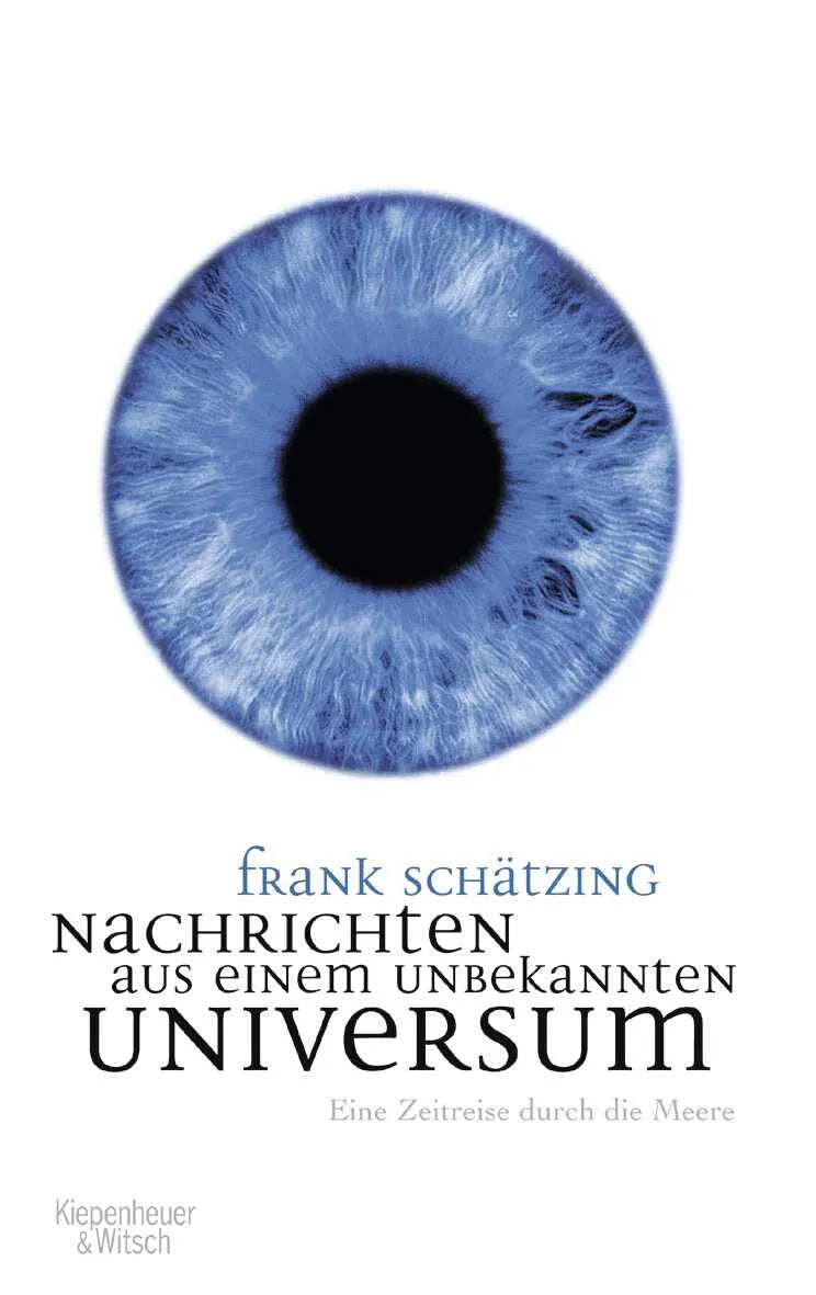 Buchcover von 'Nachrichten aus einem unbekannten Universum' - Gebundene Ausgabe von Frank Schätzing