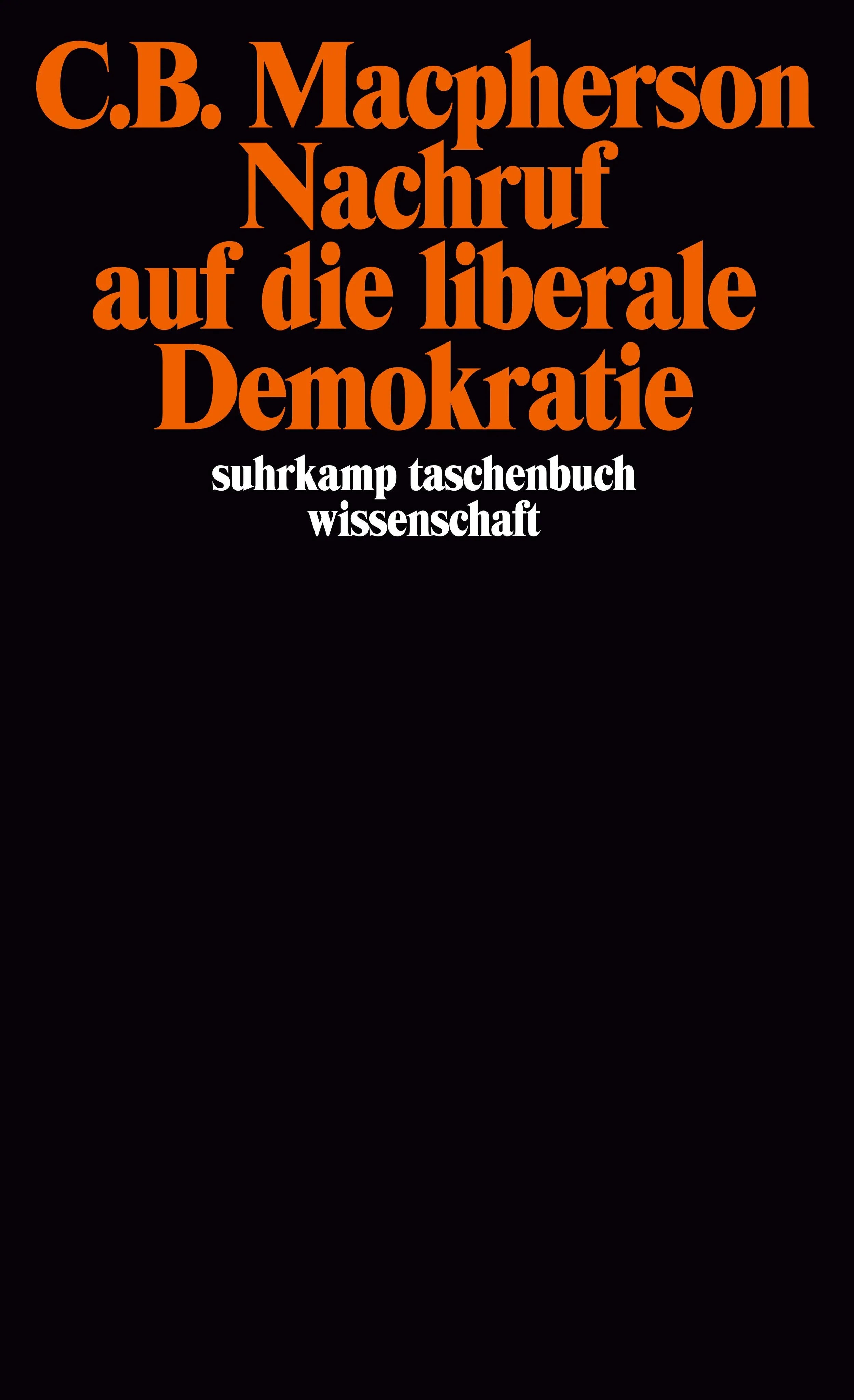 Buchcover von 'Nachruf auf die liberale Demokratie' - Taschenbuch von C.B. Macpherson