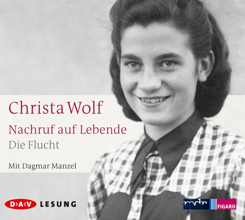Buchcover von 'Nachruf auf Lebende. Die Flucht' - Hörbuch (CD) von Christa Wolf