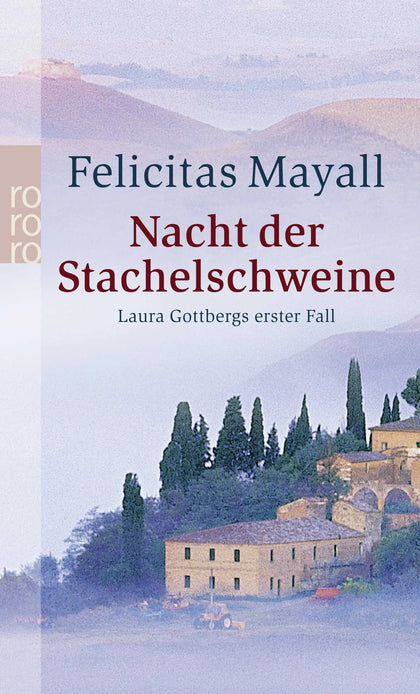 Buchcover von 'Nacht der Stachelschweine: Laura Gottbergs erster Fall' - Taschenbuch von Felicitas Mayall