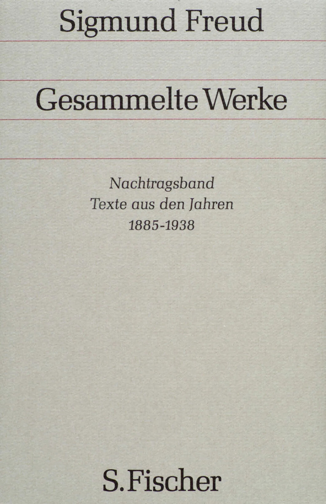 Buchcover von 'Nachtragsband: Texte aus den Jahren 1885 bis 1938' - Gebundene Ausgabe von Sigmund Freud