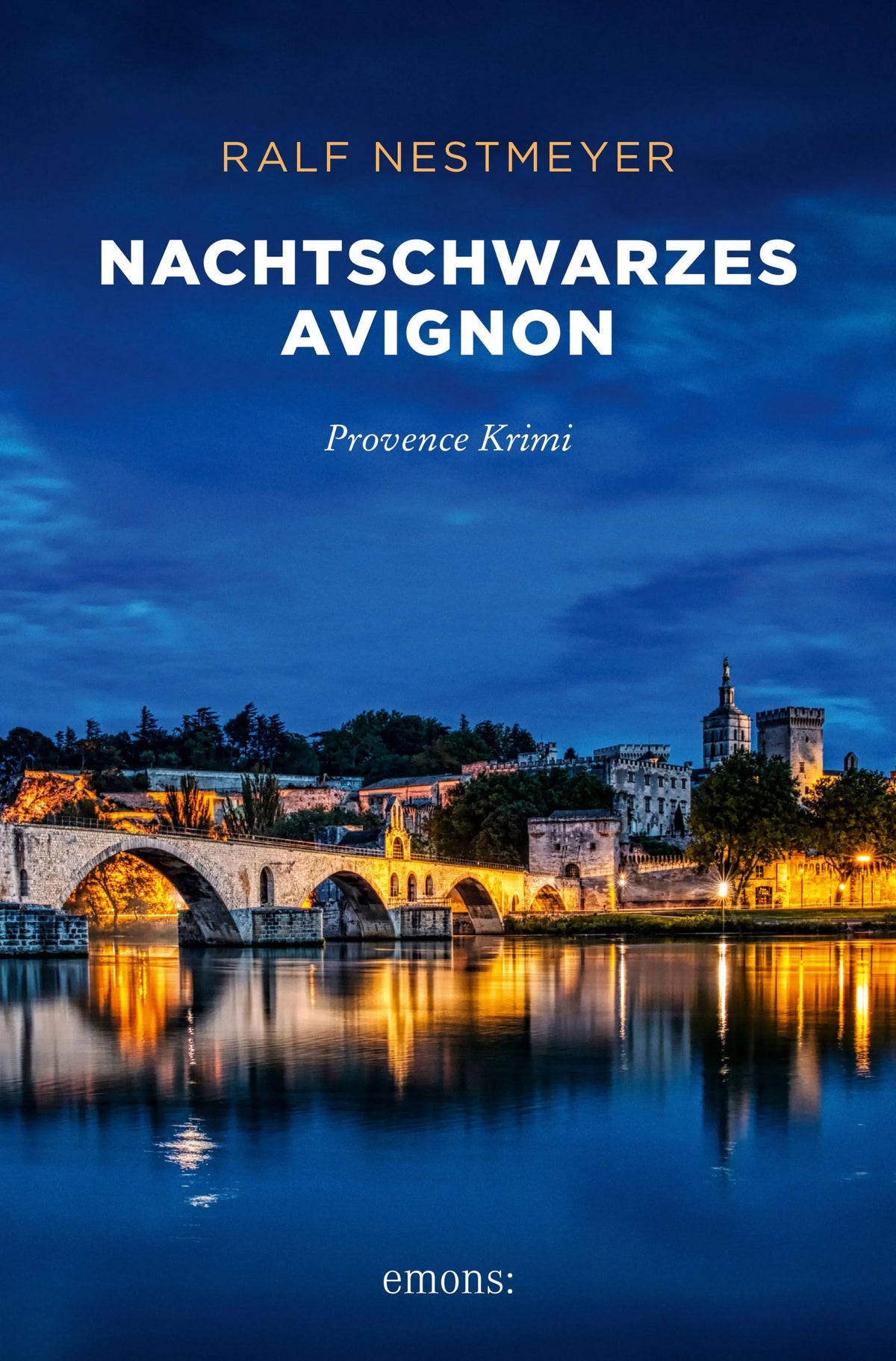 Cover: Nachtschwarzes Avignon (E-Book) von Ralf Nestmeyer