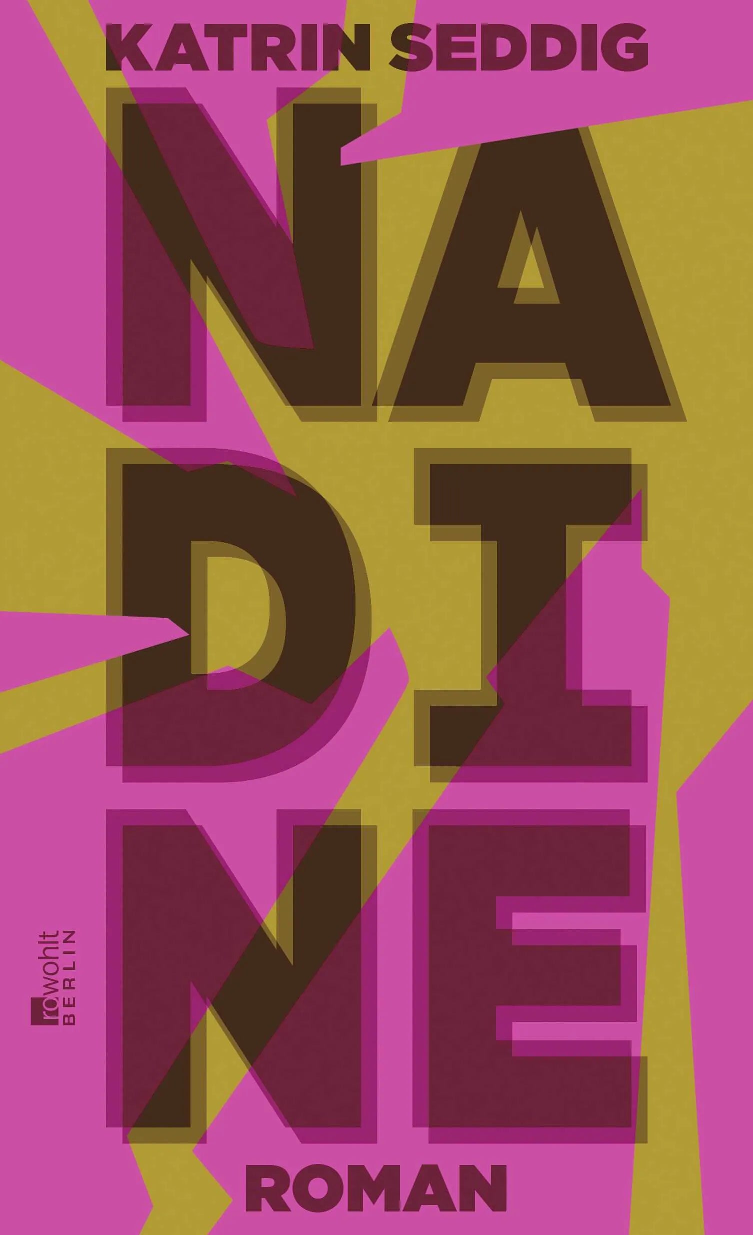 Buchcover von 'Nadine' - Gebundene Ausgabe von Katrin Seddig
