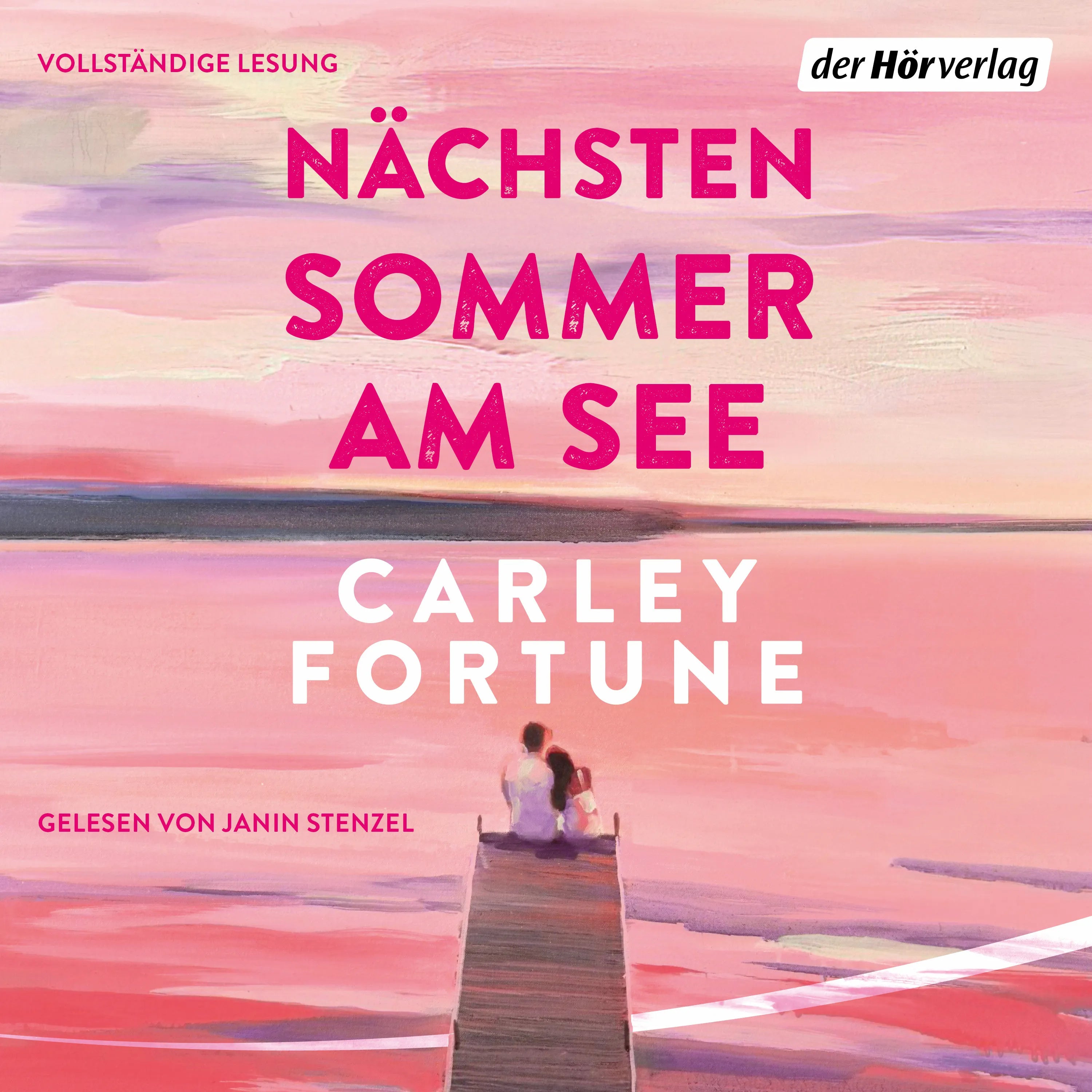 Cover: Nächsten Sommer am See (Hörbuch Download) von Carley Fortune