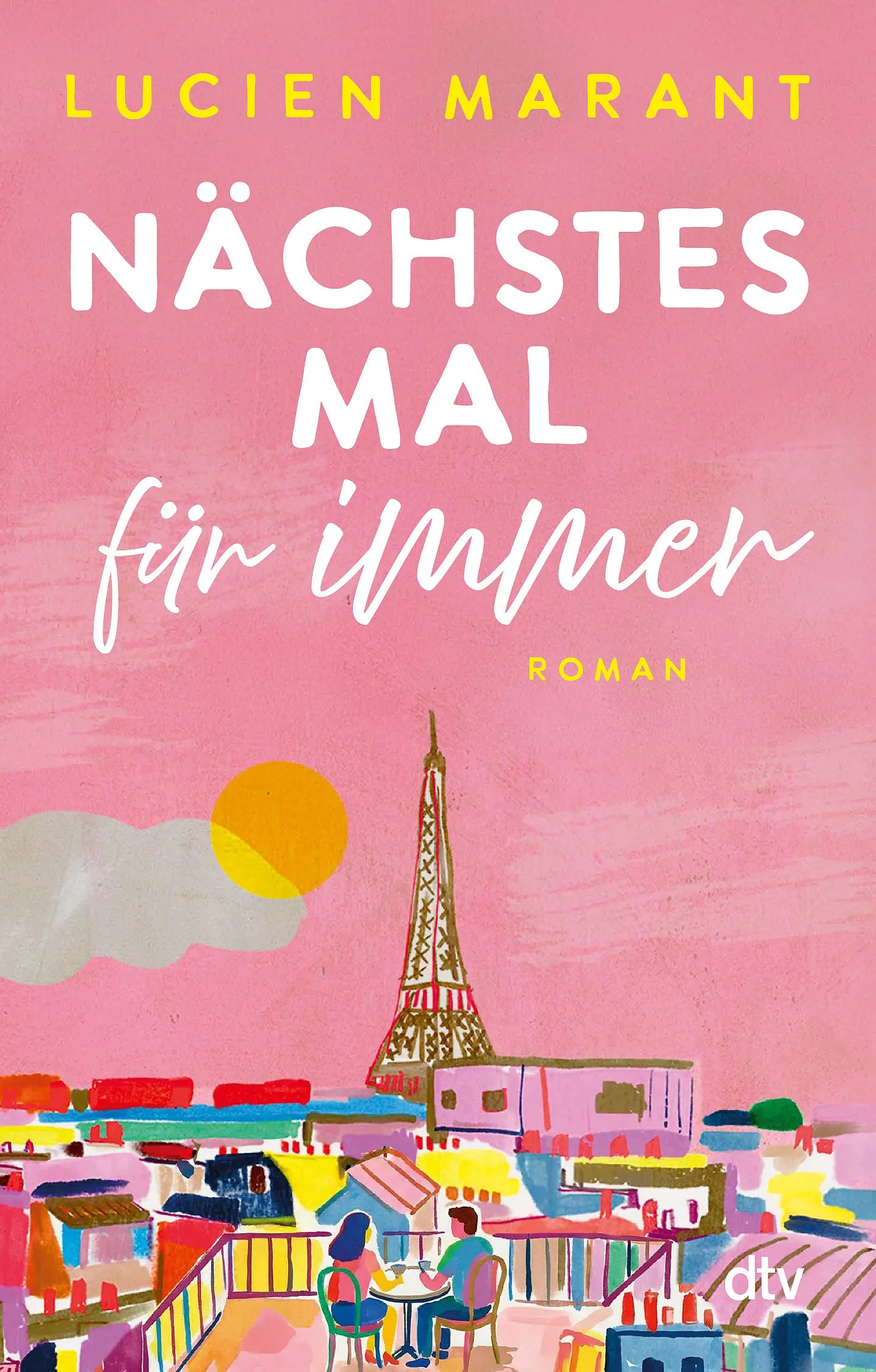Cover: Nächstes Mal für immer (Taschenbuch) von Lucien Marant