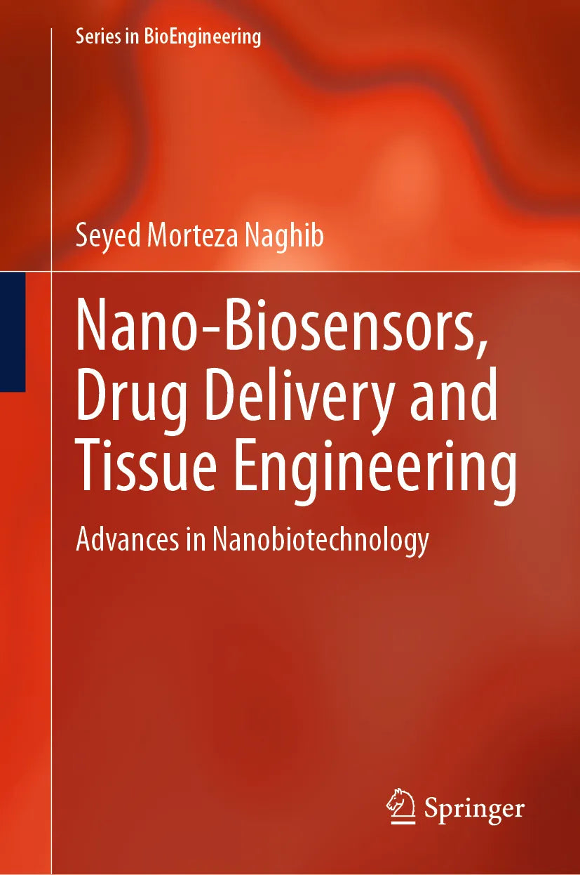 Cover: Nano-Biosensors, Drug Delivery and Tissue Engineering (E-Book) von Seyed Morteza Naghib