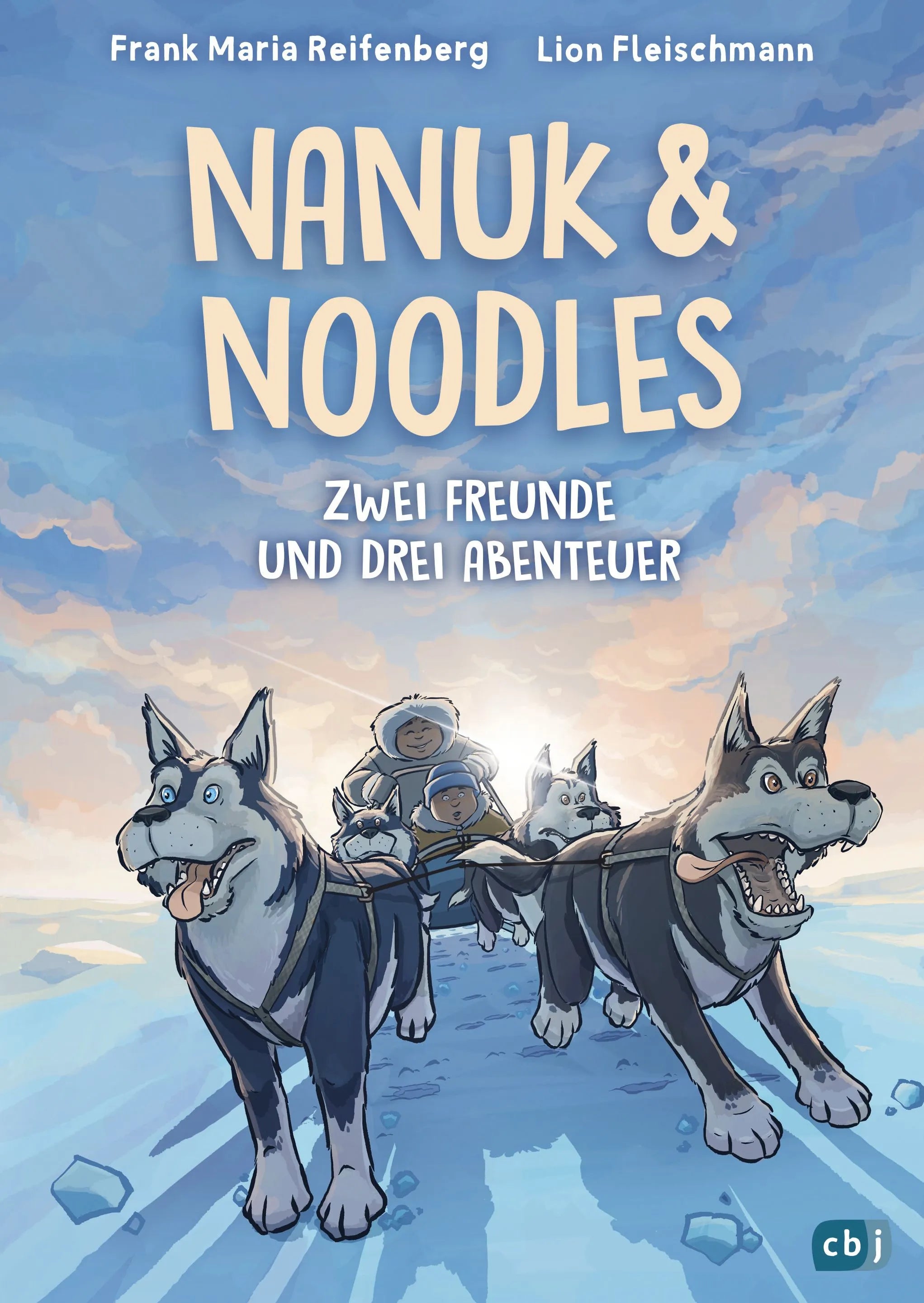 Cover: Nanuk & Noodles (Hardcover) von Frank Maria Reifenberg