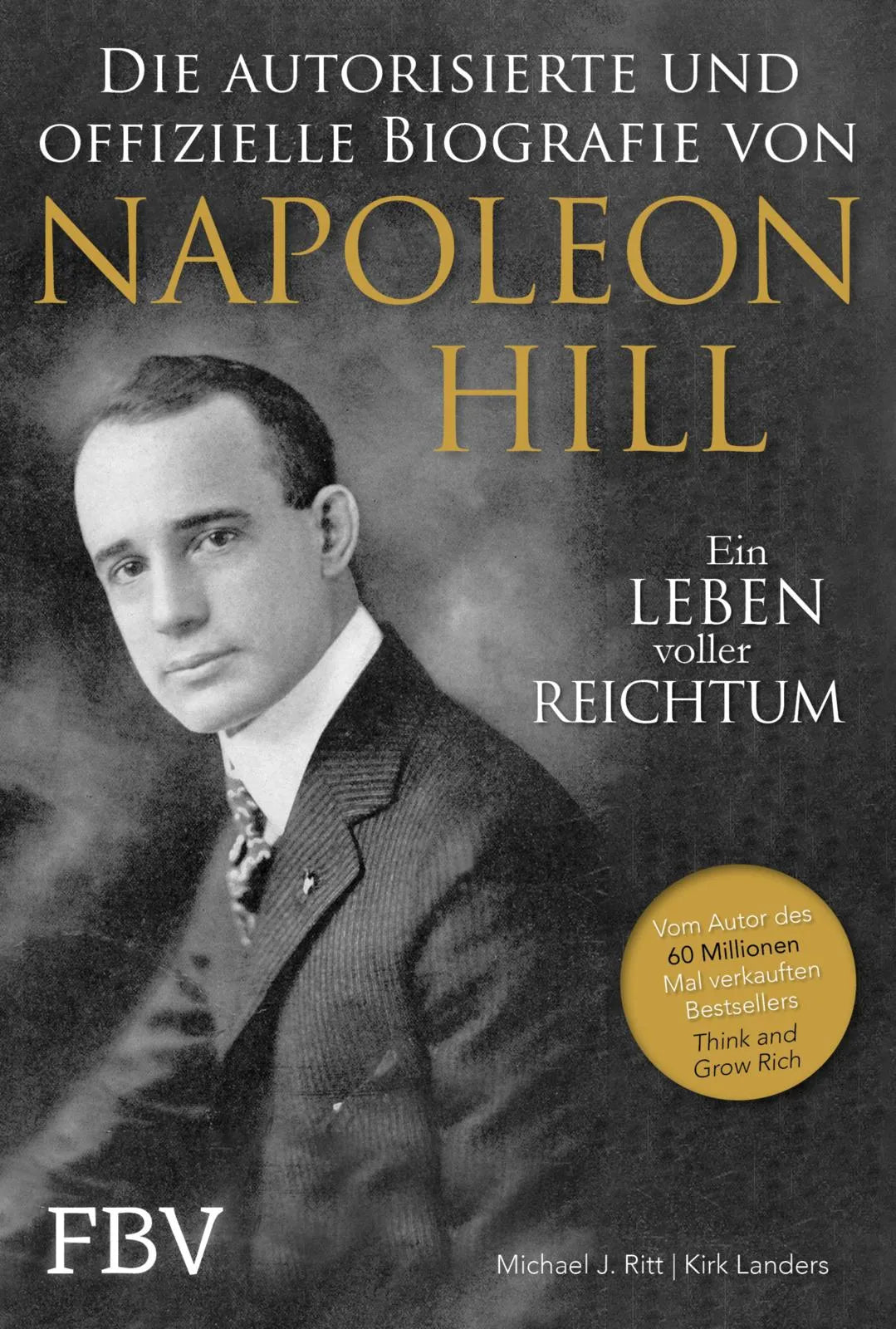 Buchcover von 'Napoleon Hill - Die autorisierte und offizielle Biografie' - Gebundene Ausgabe von Kirk Landers