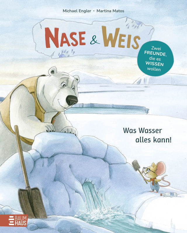 Cover: Nase & Weis - Was Wasser alles kann! (Hardcover) von Michael Engler