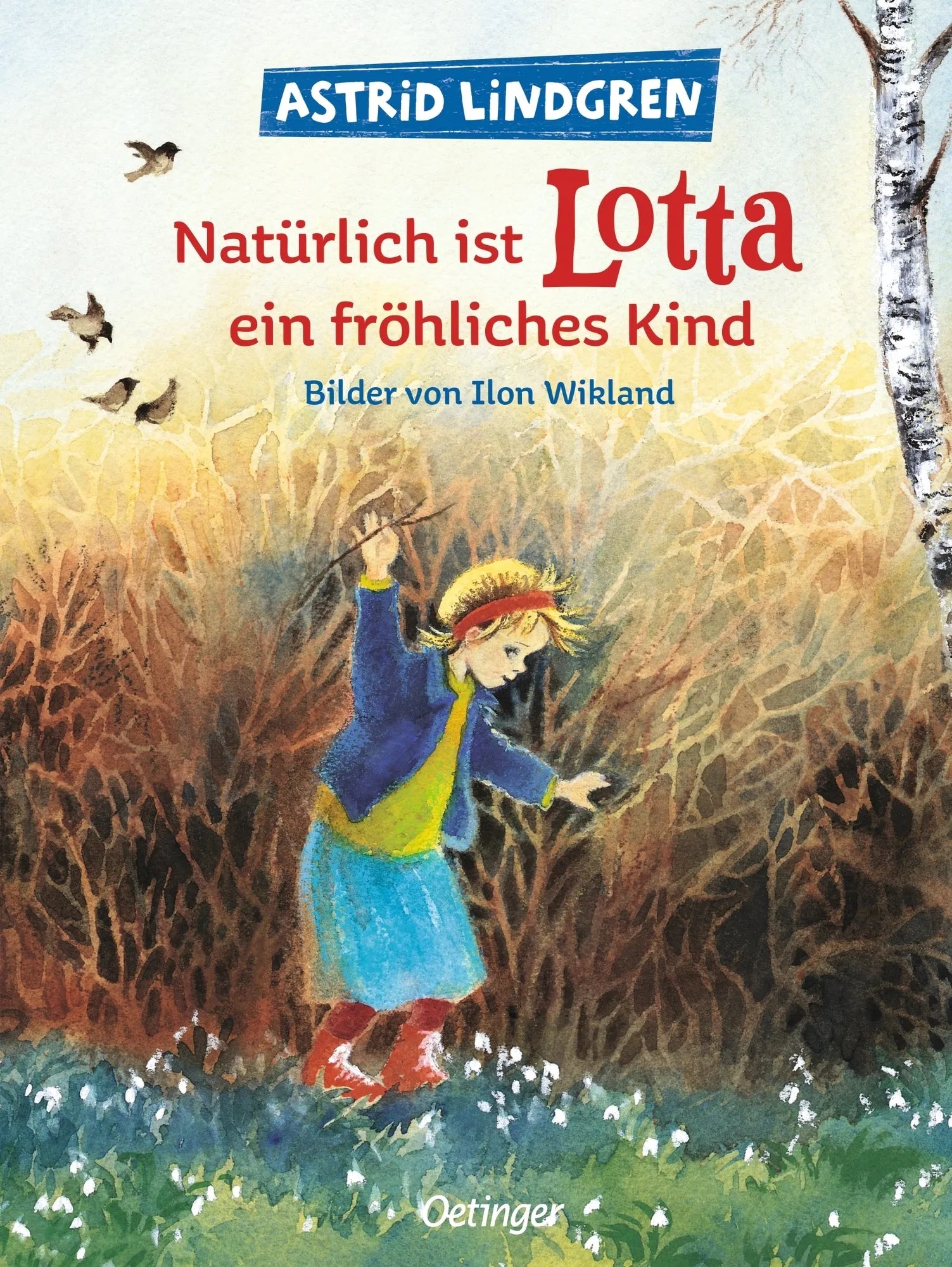 Buchcover von 'Natürlich ist Lotta ein fröhliches Kind' - Gebundene Ausgabe von Astrid Lindgren