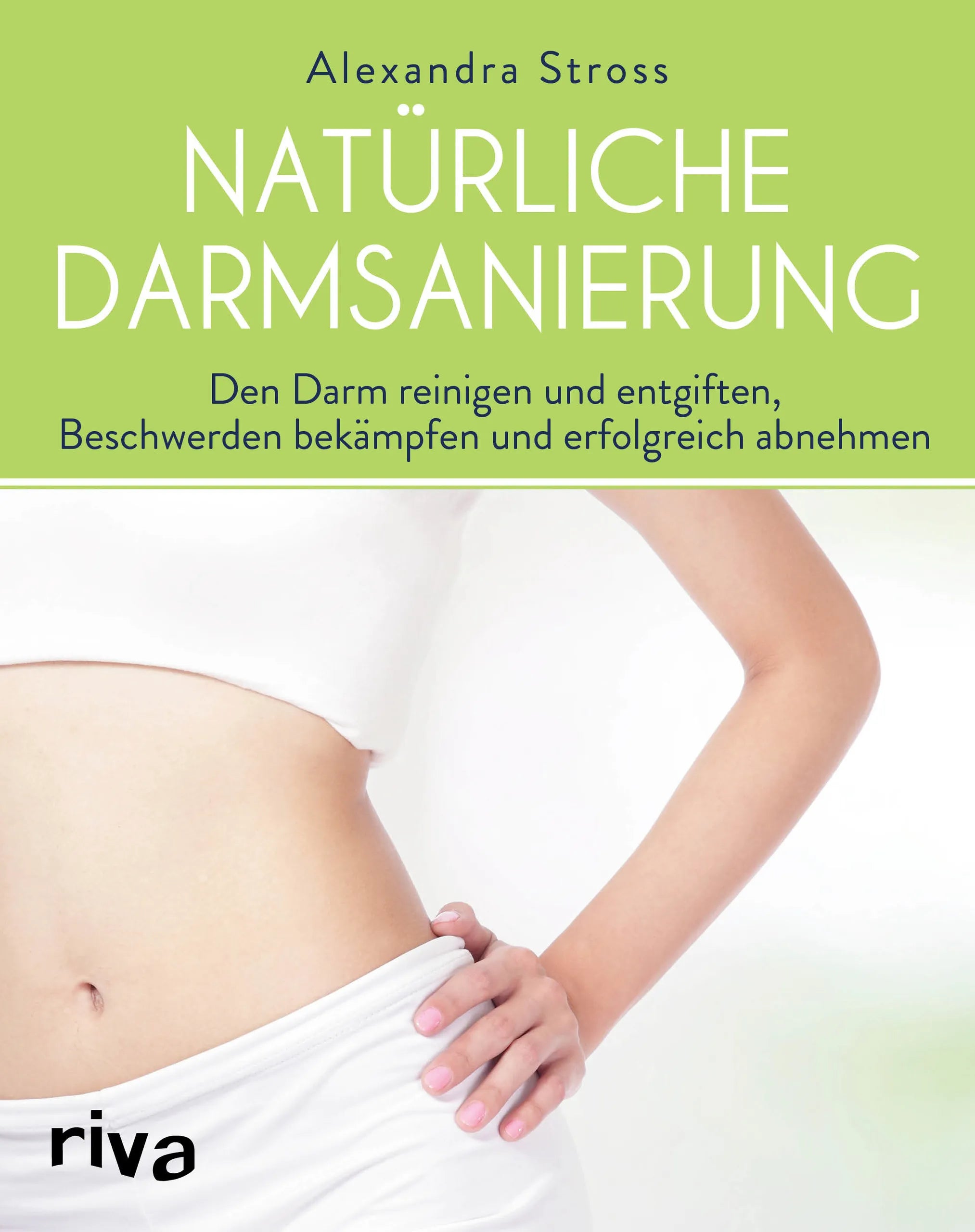 Buchcover von 'Natürliche Darmsanierung' - Taschenbuch von Alexandra Stross