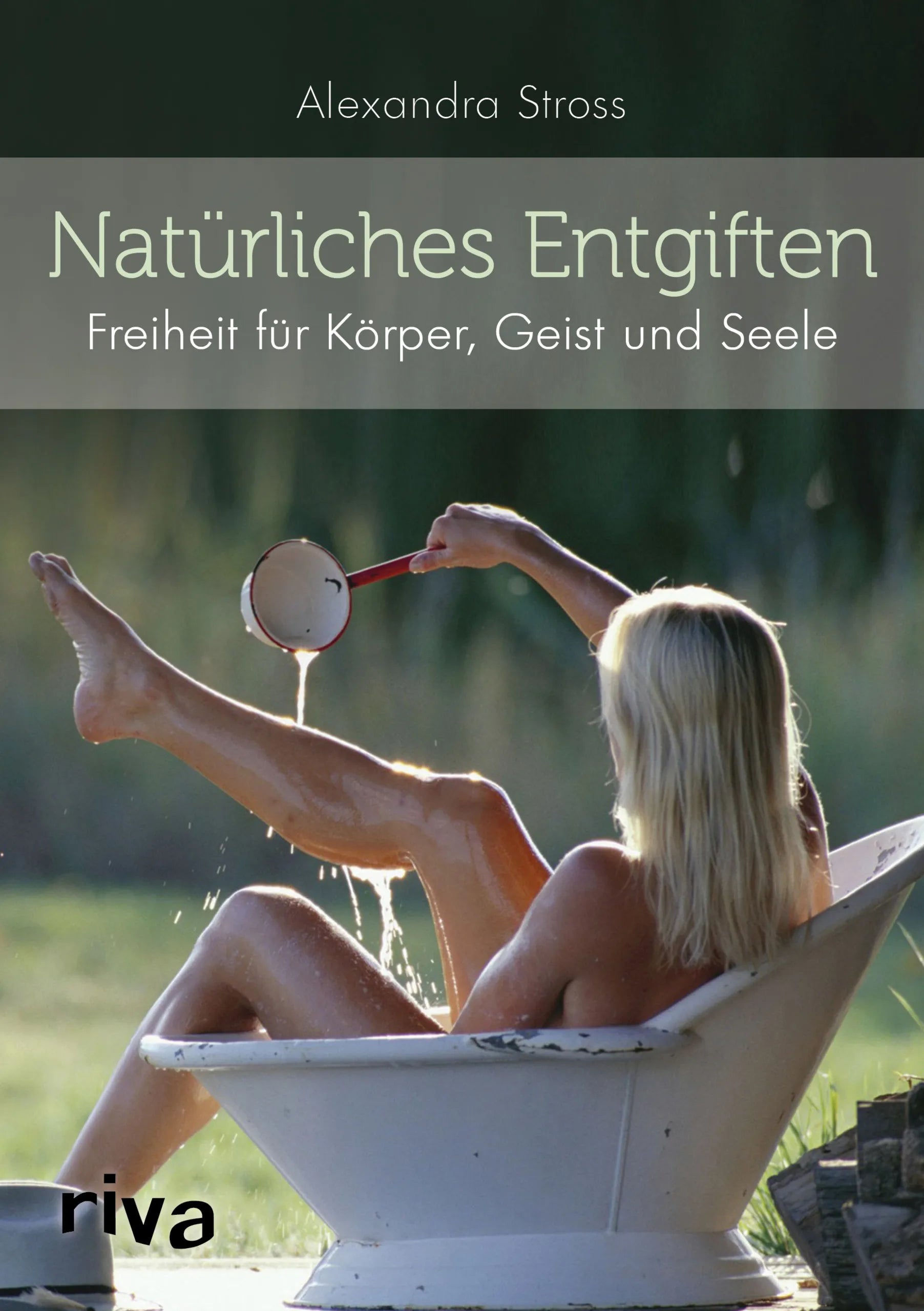 Buchcover von 'Natürliches Entgiften' - Taschenbuch von Alexandra Stross