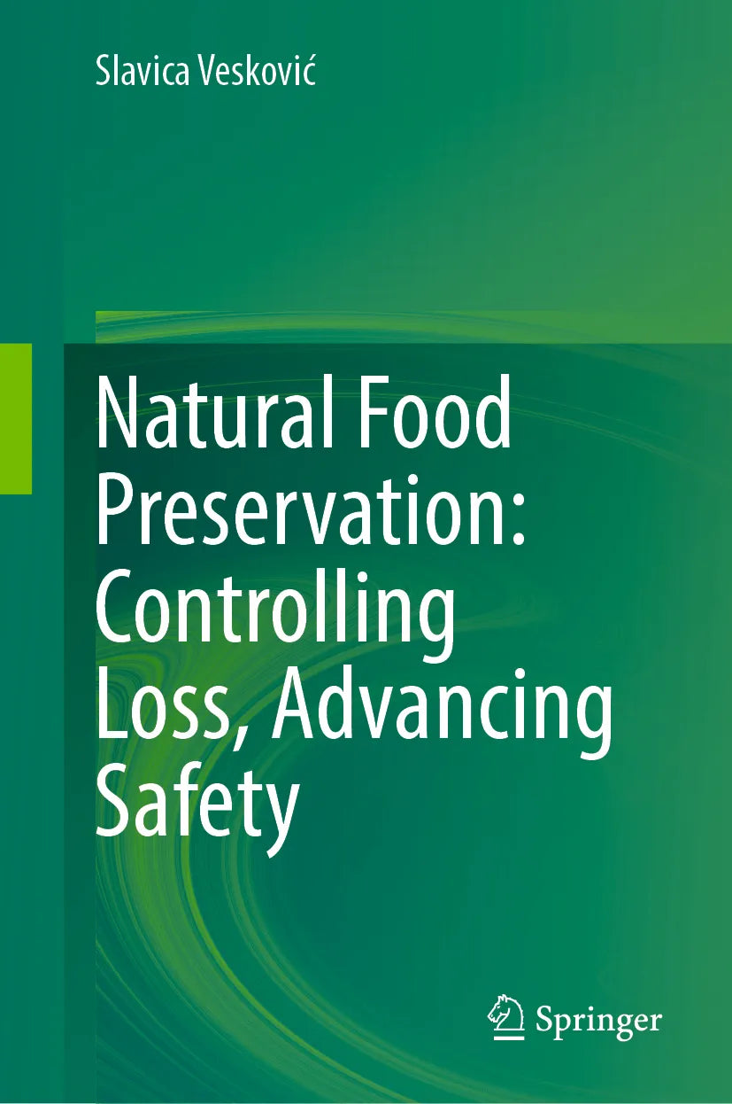 Cover: Natural Food Preservation: Controlling Loss, Advancing Safety (E-Book) von Slavica Veskovic