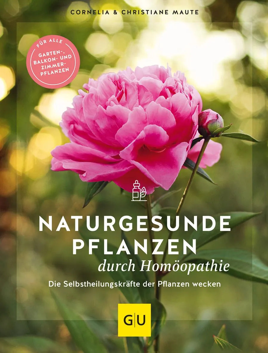 Cover: Naturgesunde Pflanzen durch Homöopathie (Hardcover) von Christiane Maute
