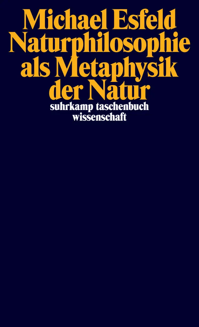 Buchcover von 'Naturphilosophie als Metaphysik der Natur' - Taschenbuch von Michael Esfeld