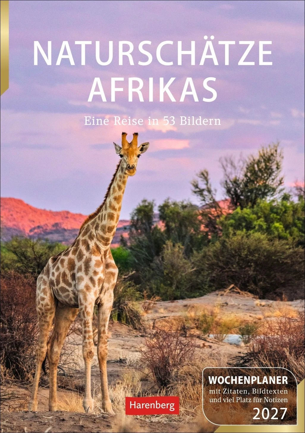 Taschenkalender: Naturschätze Afrikas Wochenplaner 2027 - Eine Reise in 53 Bildern