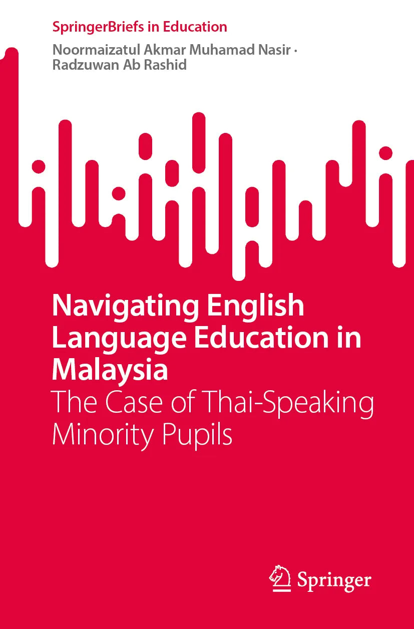 Cover: Navigating English Language Education in Malaysia (E-Book) von Noormaizatul Akmar Muhamad Nasir