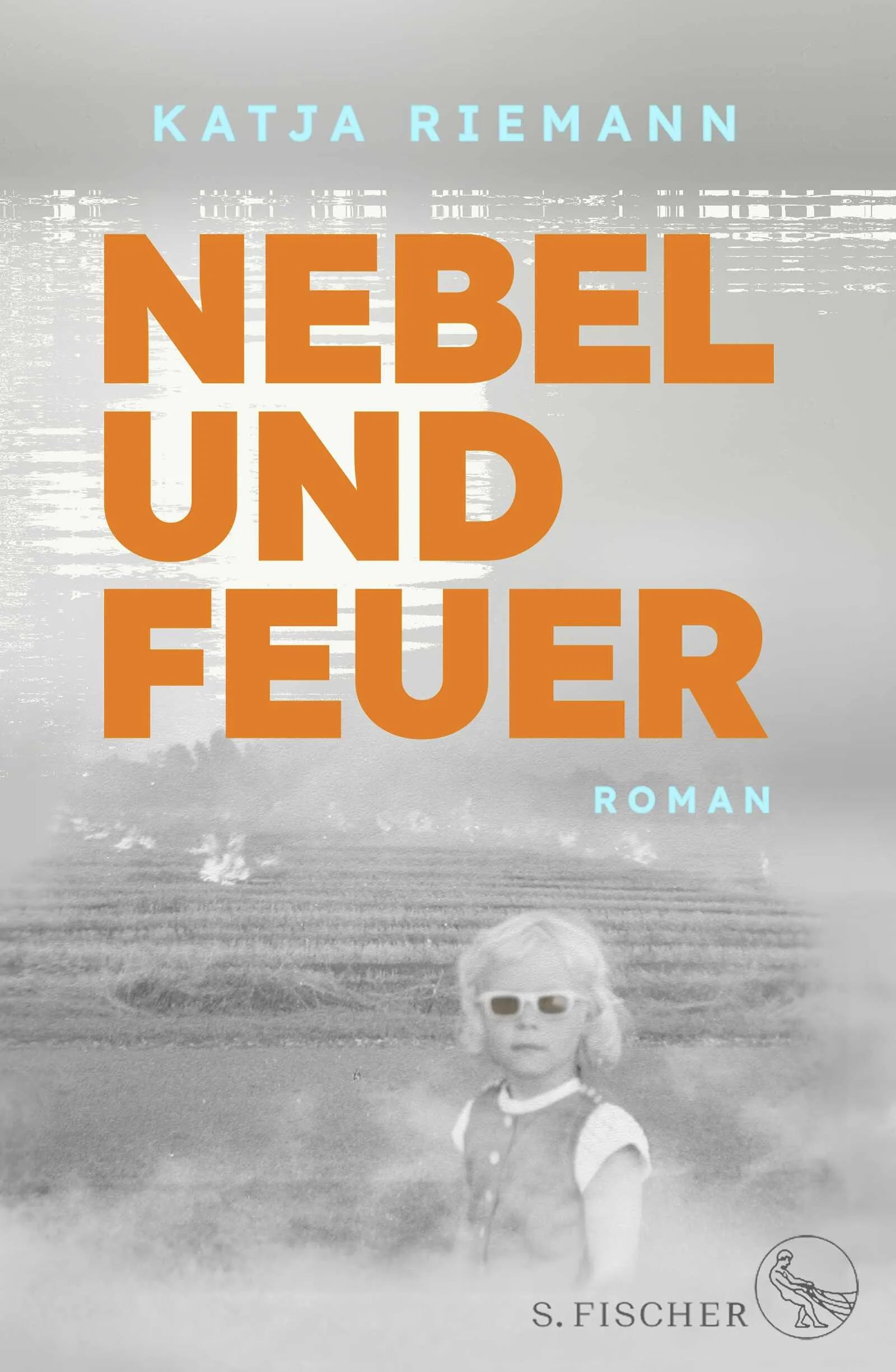 Buchcover von 'Nebel und Feuer' - Gebundene Ausgabe von Katja Riemann