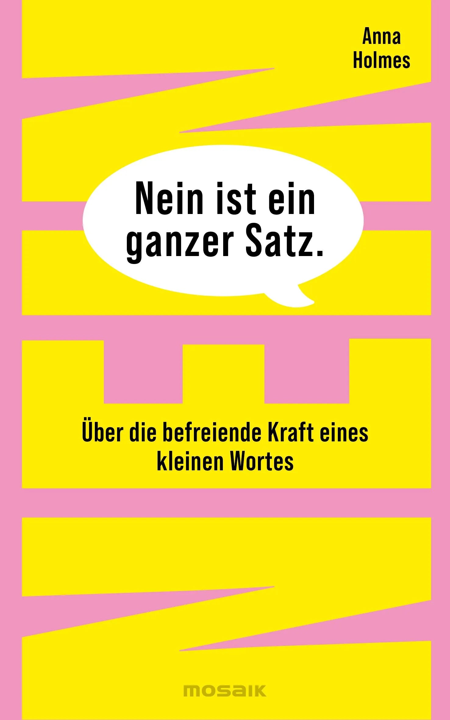 Cover: Nein ist ein ganzer Satz (Hardcover) von Anna Holmes