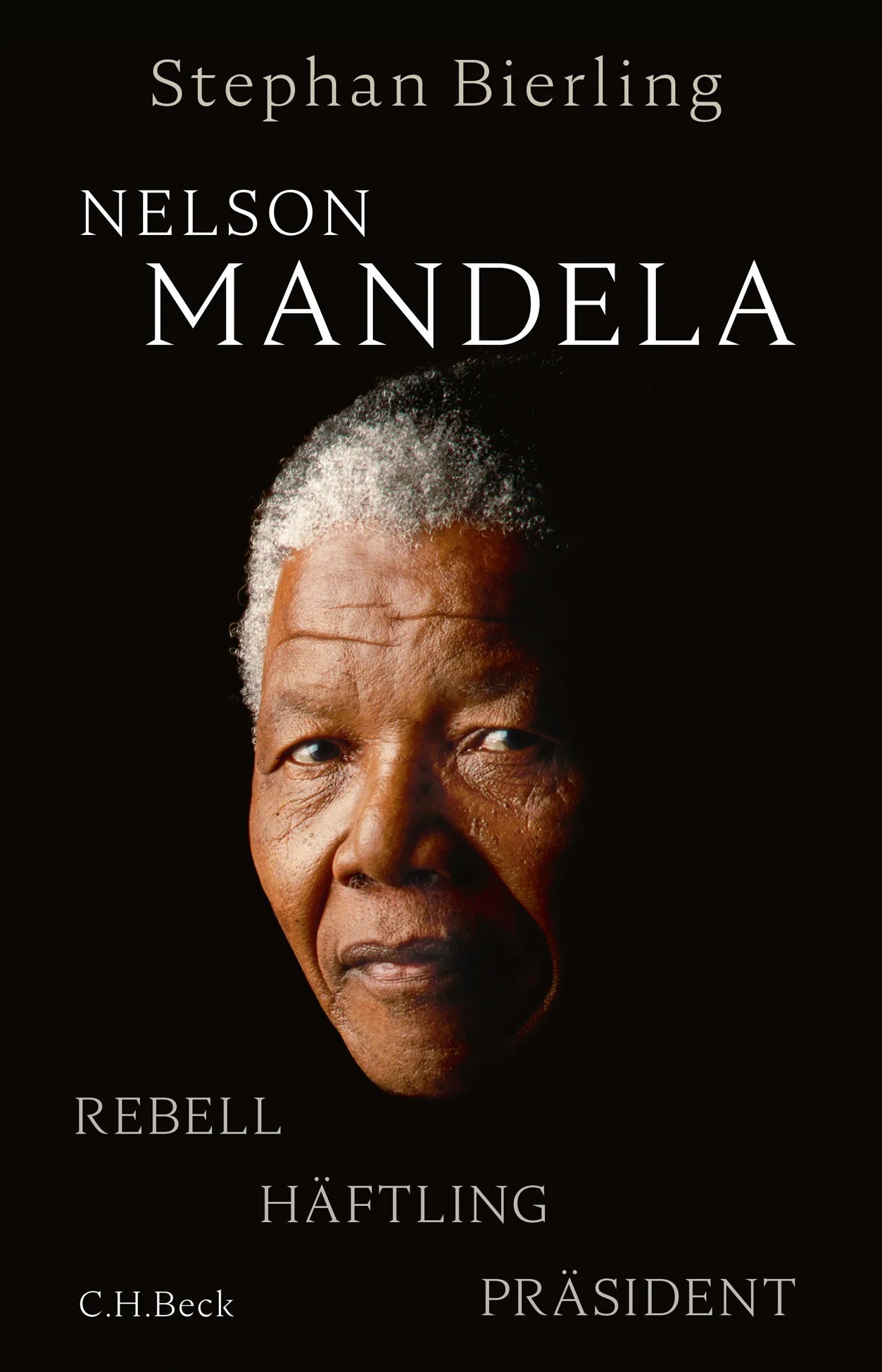 Buchcover von 'Nelson Mandela' - Gebundene Ausgabe von Stephan Bierling