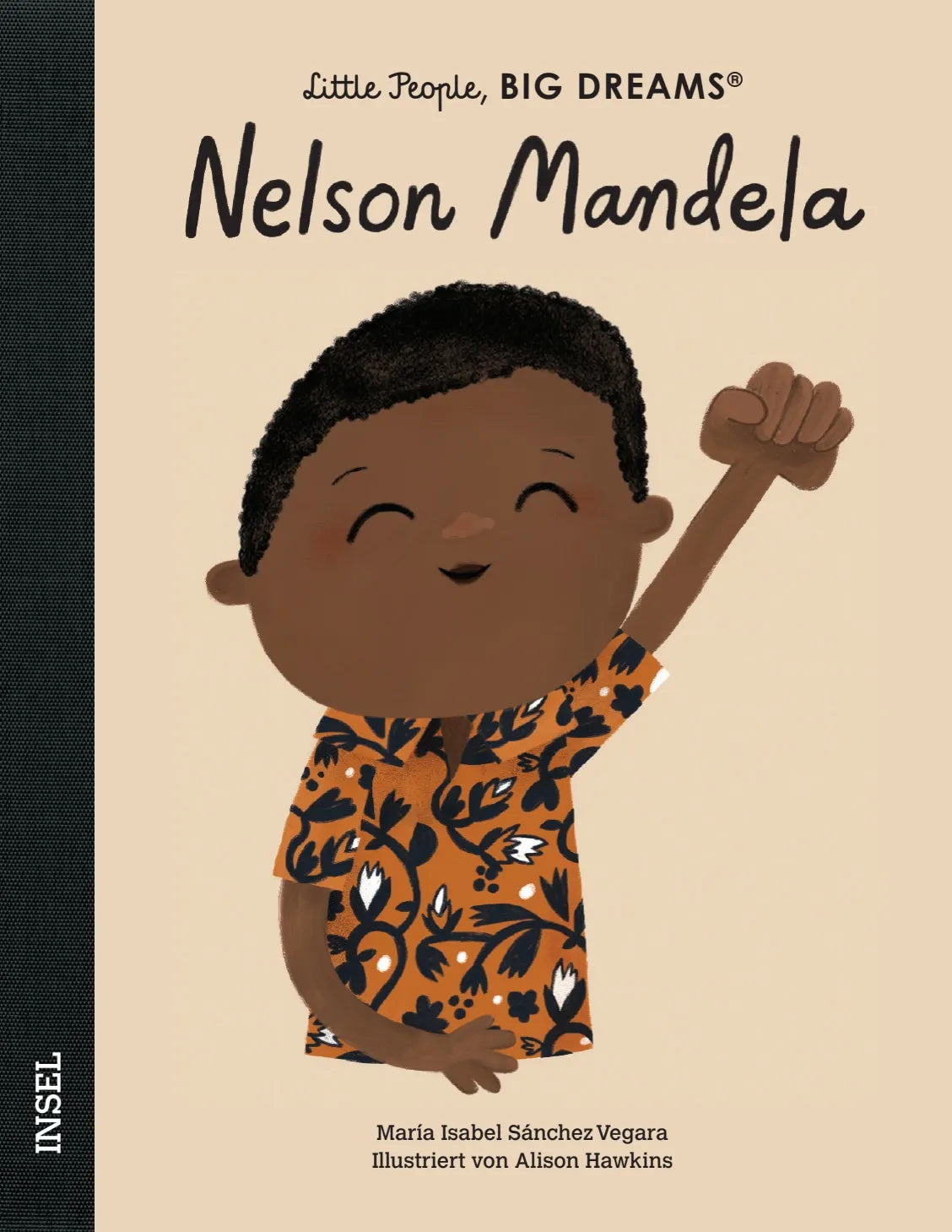 Cover: Nelson Mandela – Little People, BIG DREAMS (Hardcover) von María Isabel Sánchez Vegara