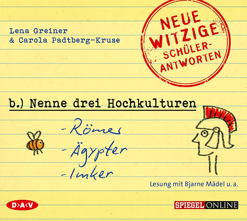 Buchcover von '»Nenne drei Hochkulturen: Römer, Ägypter, Imker«. Neue witzige Schülerantworten und Lehrergeschichten' - Hörbuch (CD) von Lena Greiner