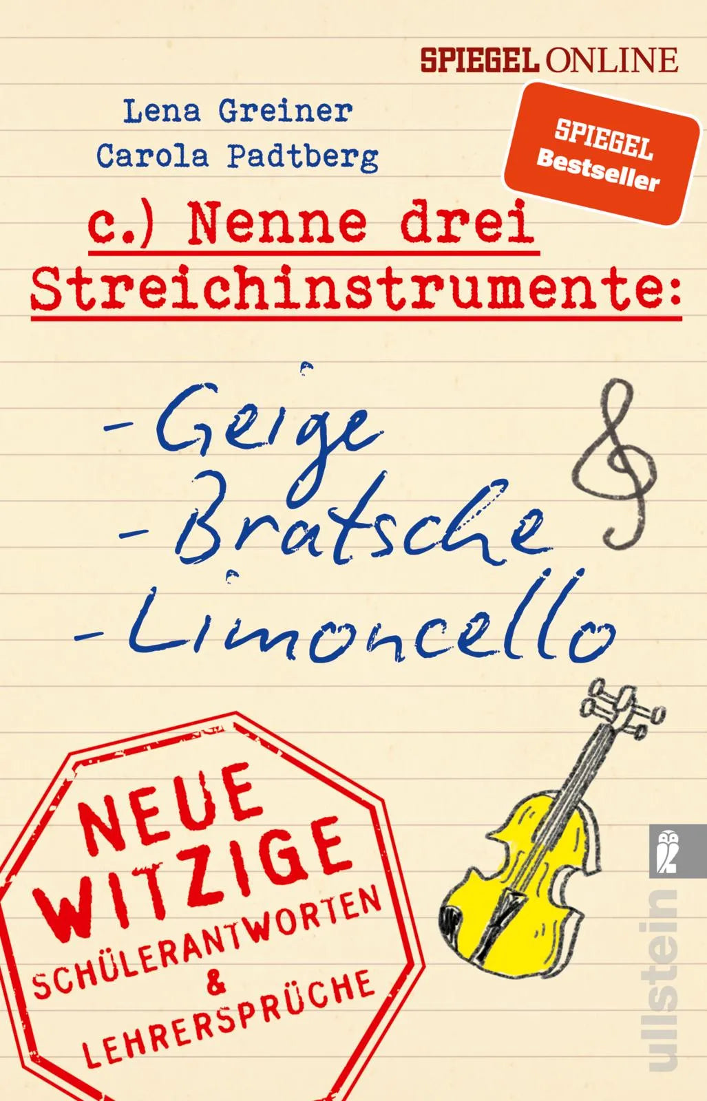 Cover: Nenne drei Streichinstrumente: Geige, Bratsche, Limoncello (Taschenbuch) von Lena Greiner