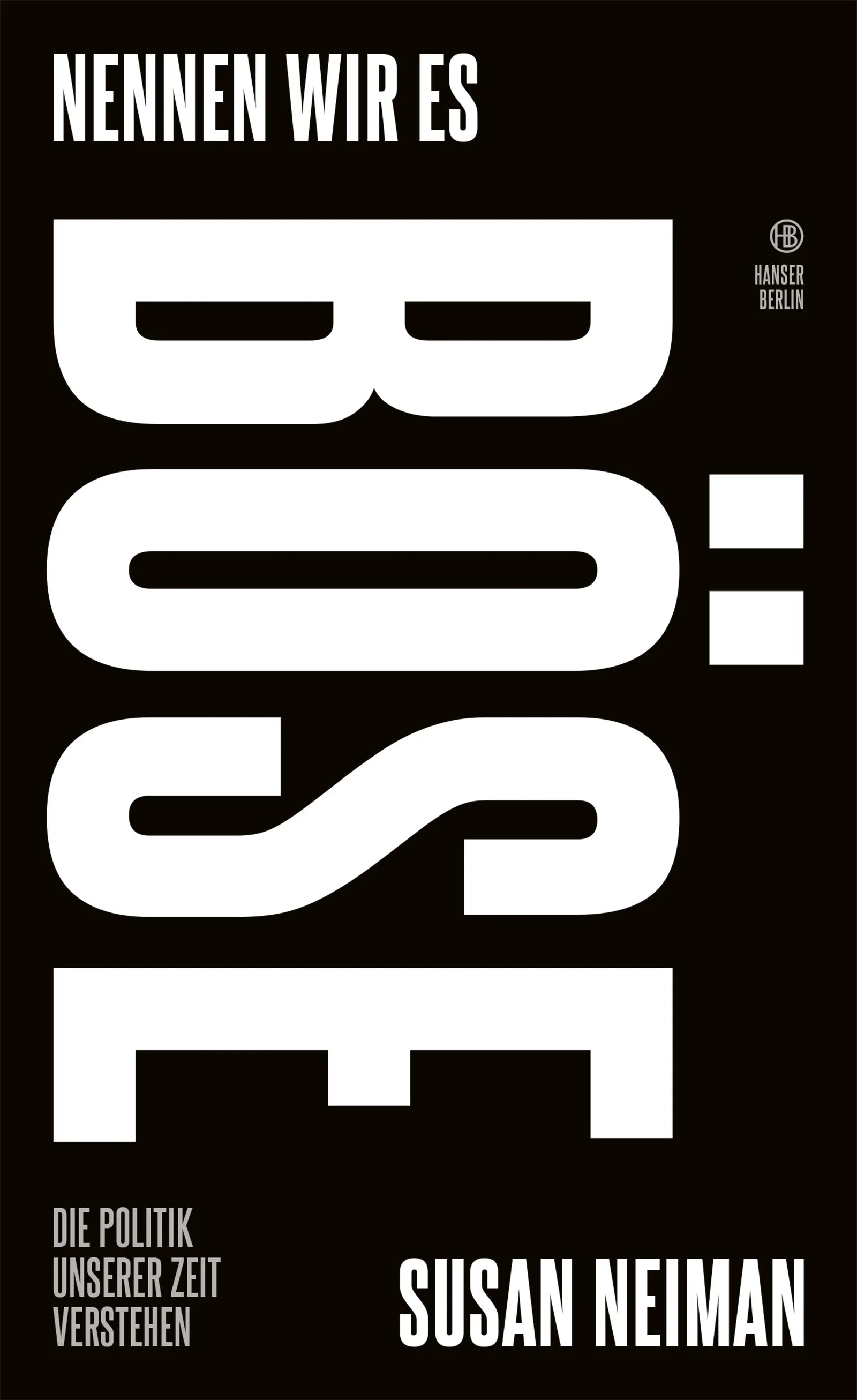 Cover: Nennen wir es böse (Hardcover) von Susan Neiman