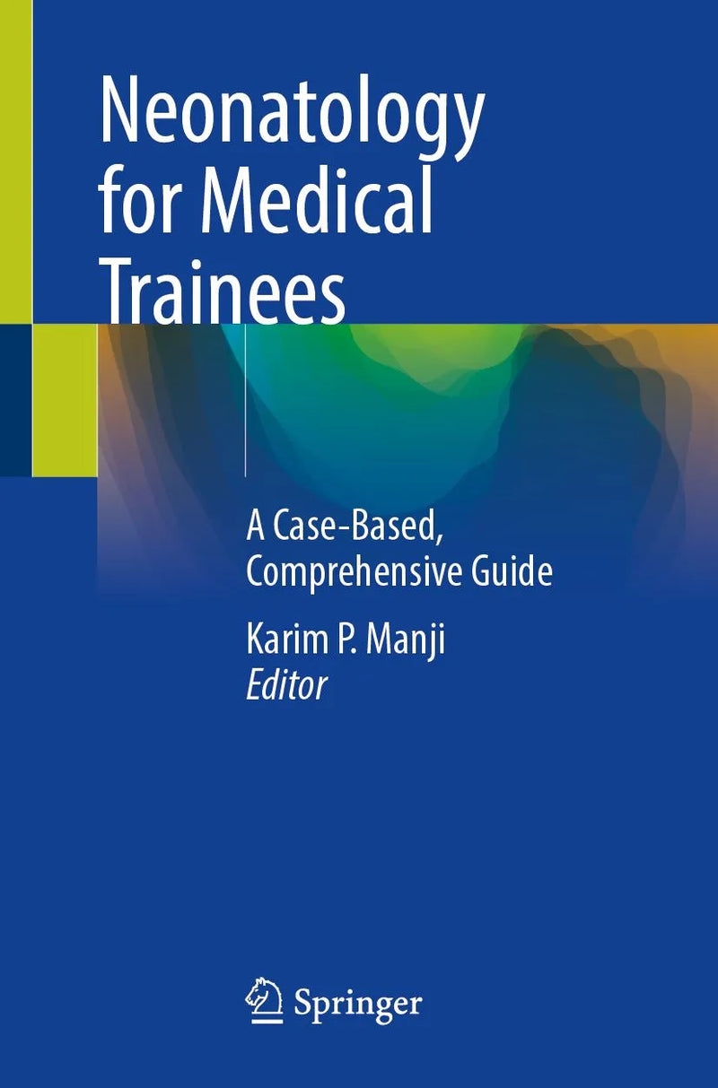 Neonatology for Medical Trainees