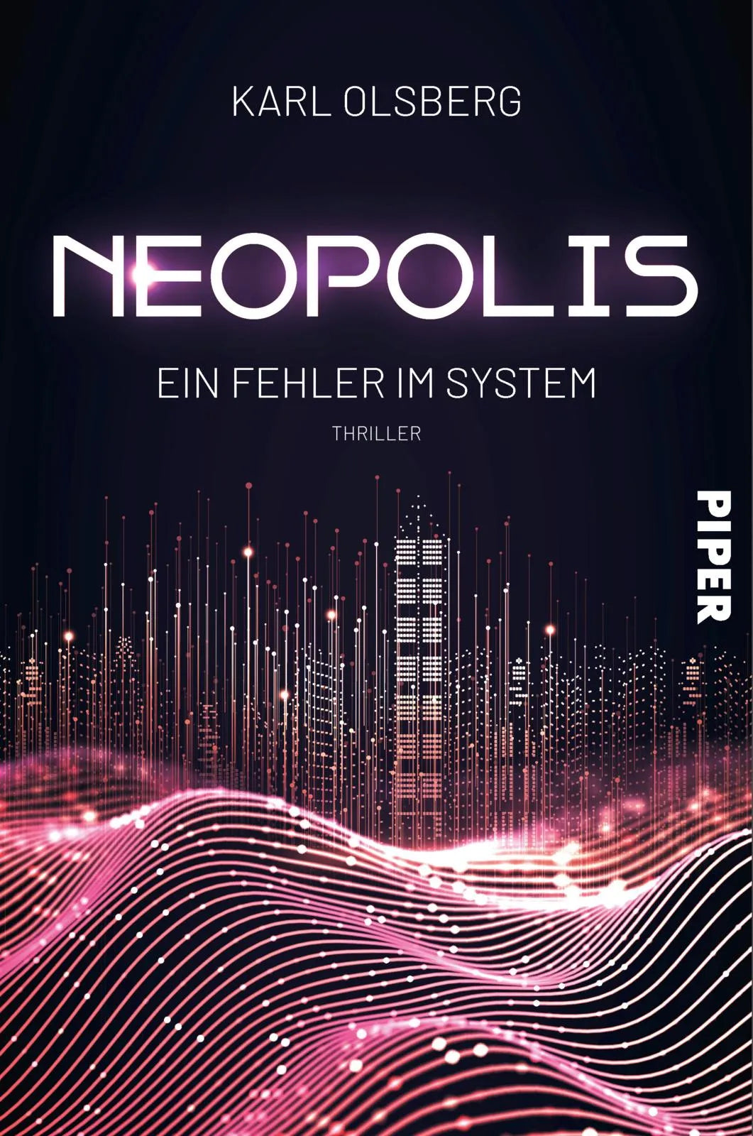 Buchcover von 'Neopolis – Ein Fehler im System' - Paperback von Karl Olsberg