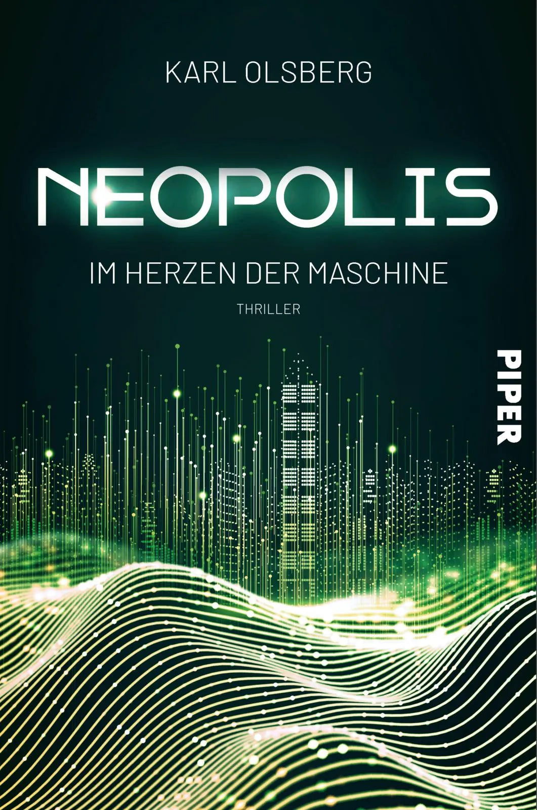 Buchcover von 'Neopolis – Im Herzen der Maschine' - Paperback von Karl Olsberg