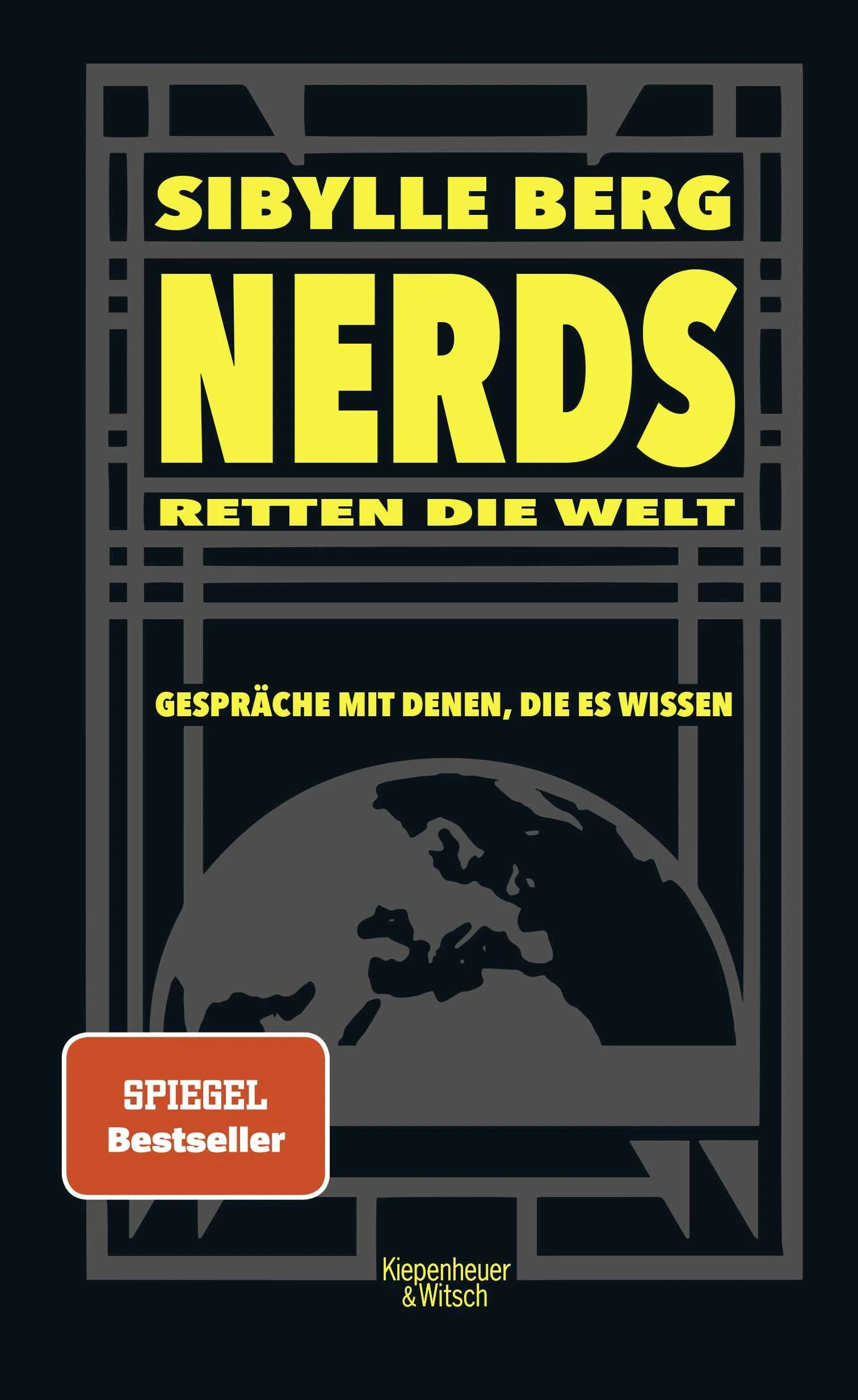 Buchcover von 'Nerds retten die Welt' - Gebundene Ausgabe von Sibylle Berg