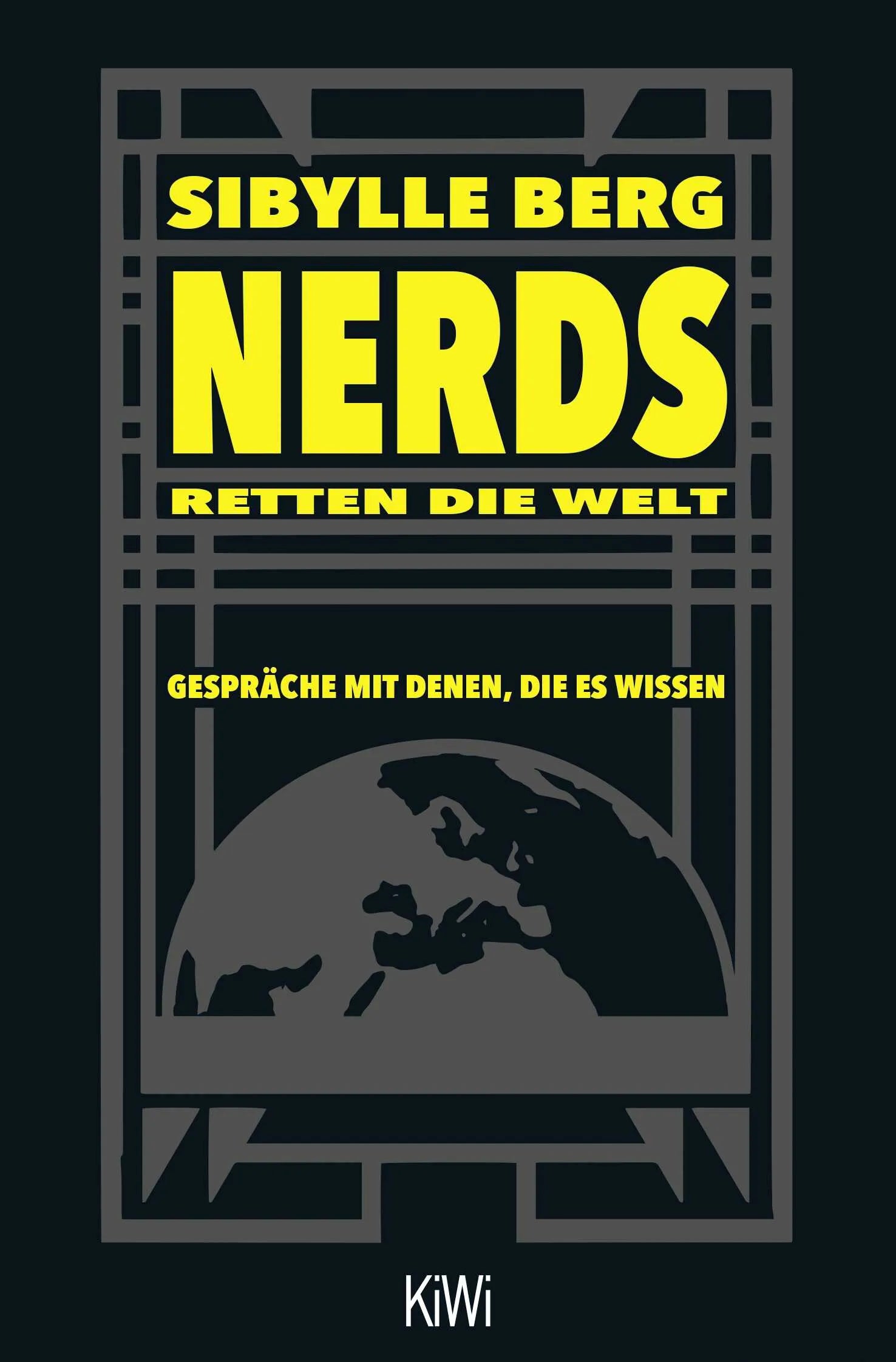 Buchcover von 'Nerds retten die Welt' - Taschenbuch von Sibylle Berg