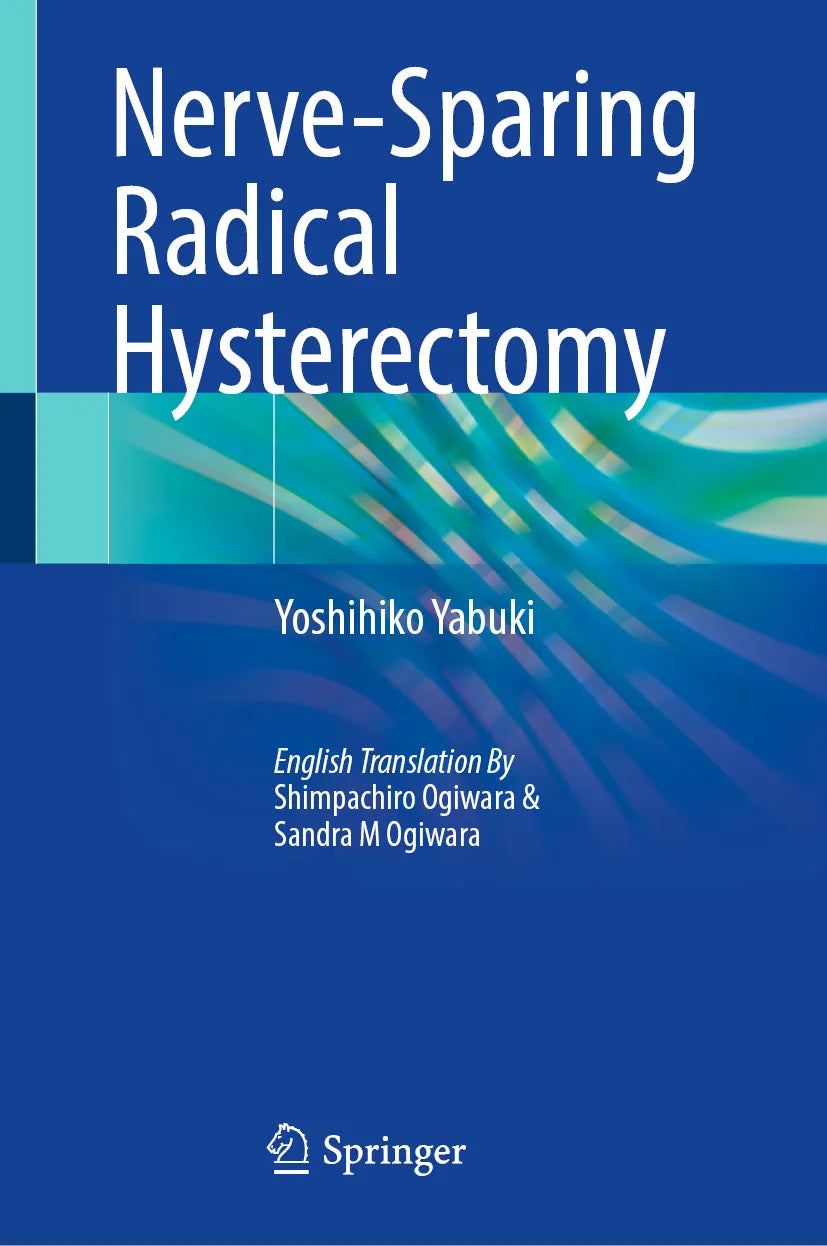 Cover: Nerve-Sparing Radical Hysterectomy (E-Book) von Yoshihiko Yabuki