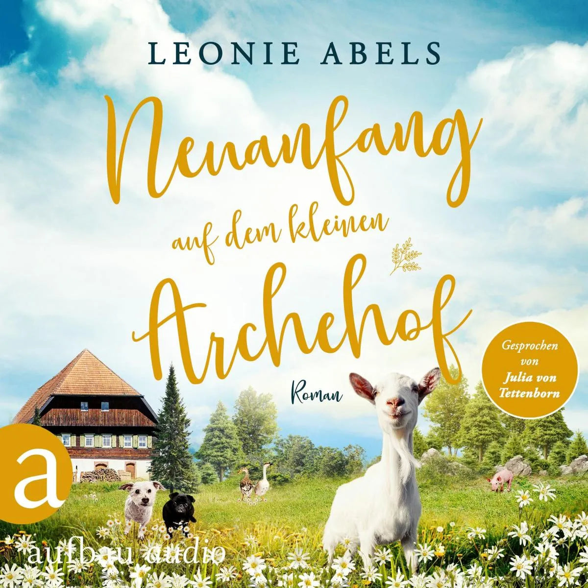 Cover: Neuanfang auf dem kleinen Archehof (Hörbuch Download) von Leonie Abels