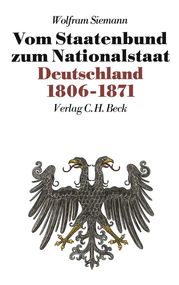 Buchcover von 'Neue Deutsche Geschichte Bd. 7: Vom Staatenbund zum Nationalstaat' - Taschenbuch von Wolfram Siemann