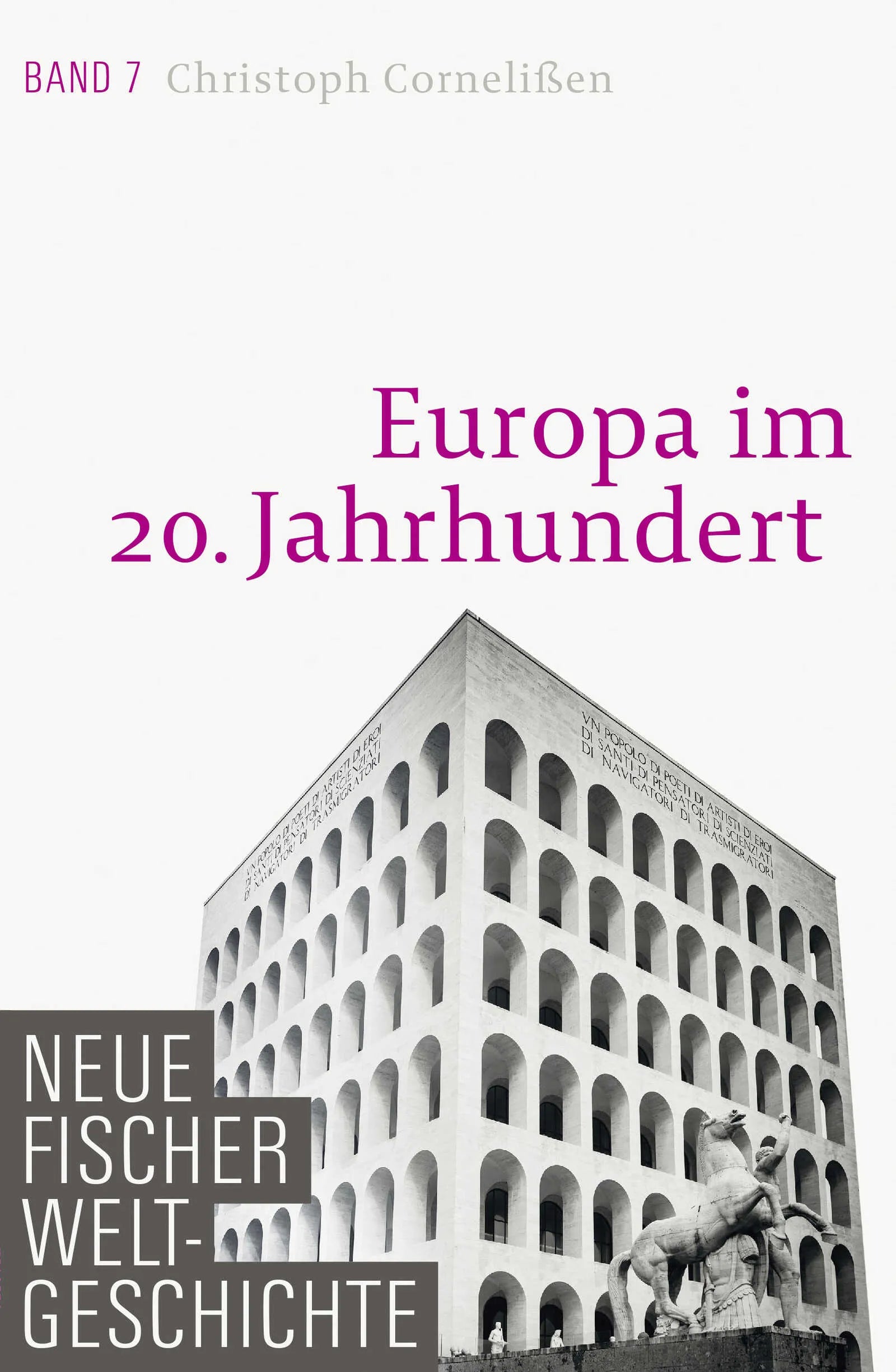 Buchcover von 'Neue Fischer Weltgeschichte. Band 7' - Gebundene Ausgabe von Christoph Cornelißen