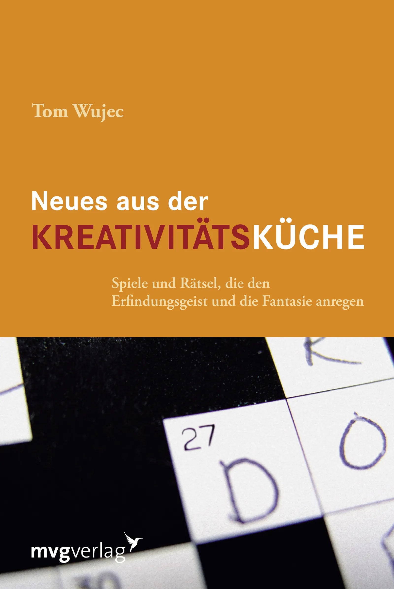 Buchcover von 'Neues aus der Kreativitätsküche' - Taschenbuch von Tom Wujec
