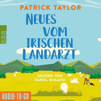 Cover: Neues vom Irischen Landarzt (Hörbuch Download) von Patrick Taylor
