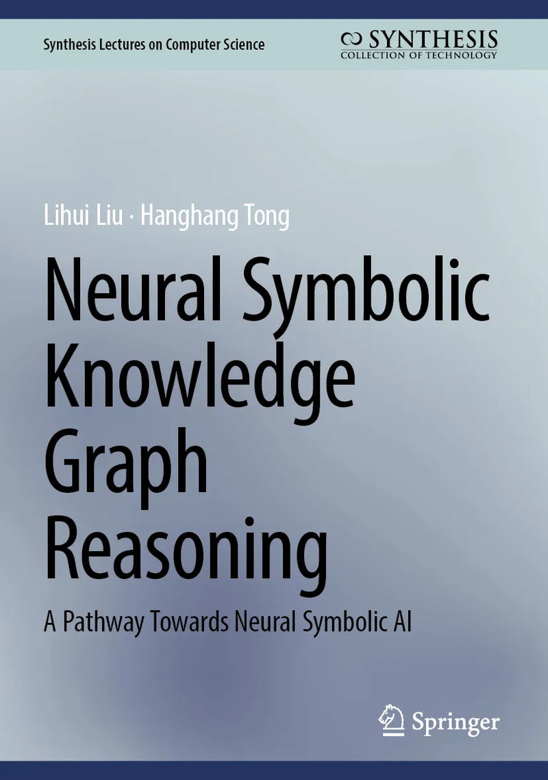Neural Symbolic Knowledge Graph Reasoning