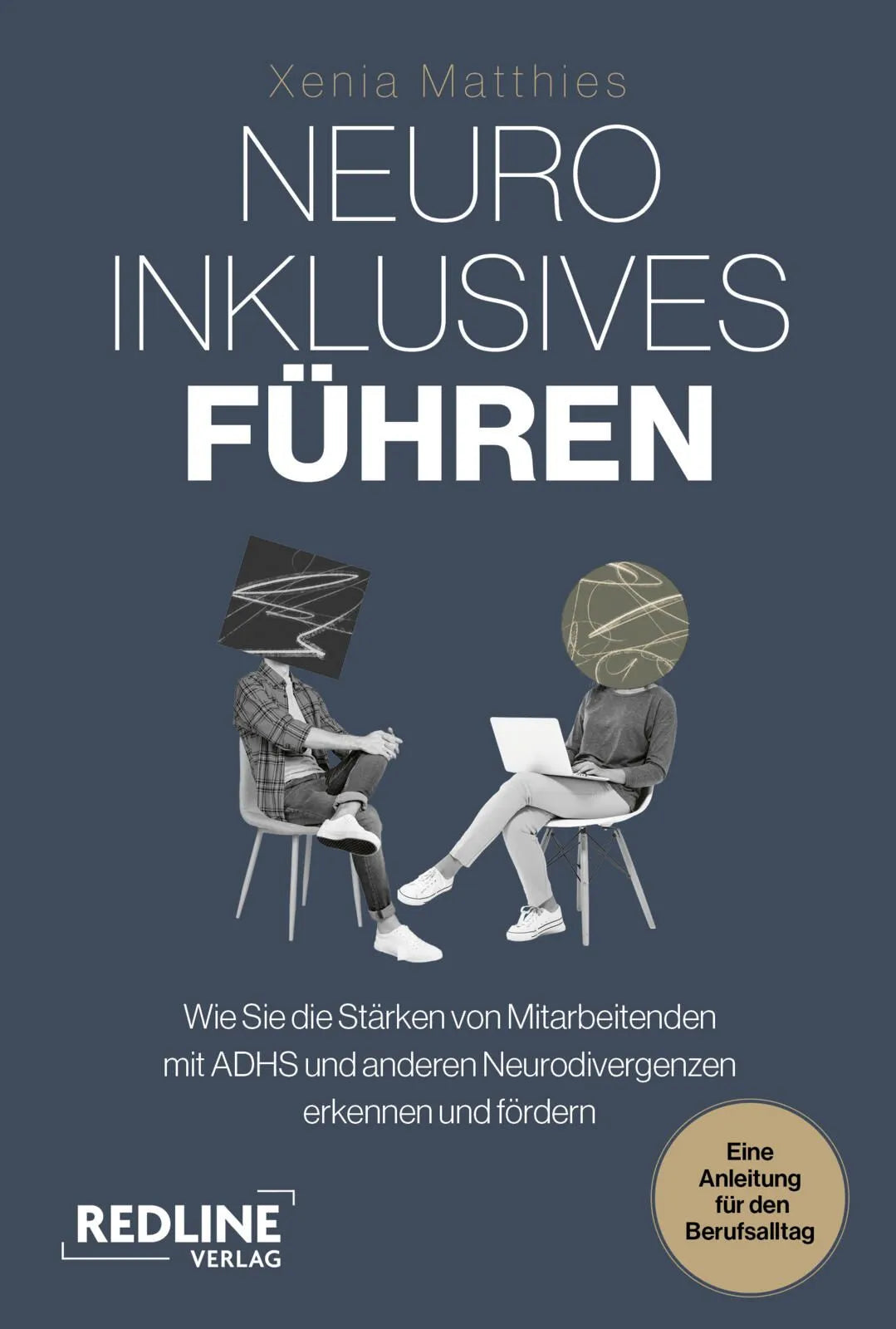 Cover: Neuroinklusives Führen (Taschenbuch) von Xenia Matthies