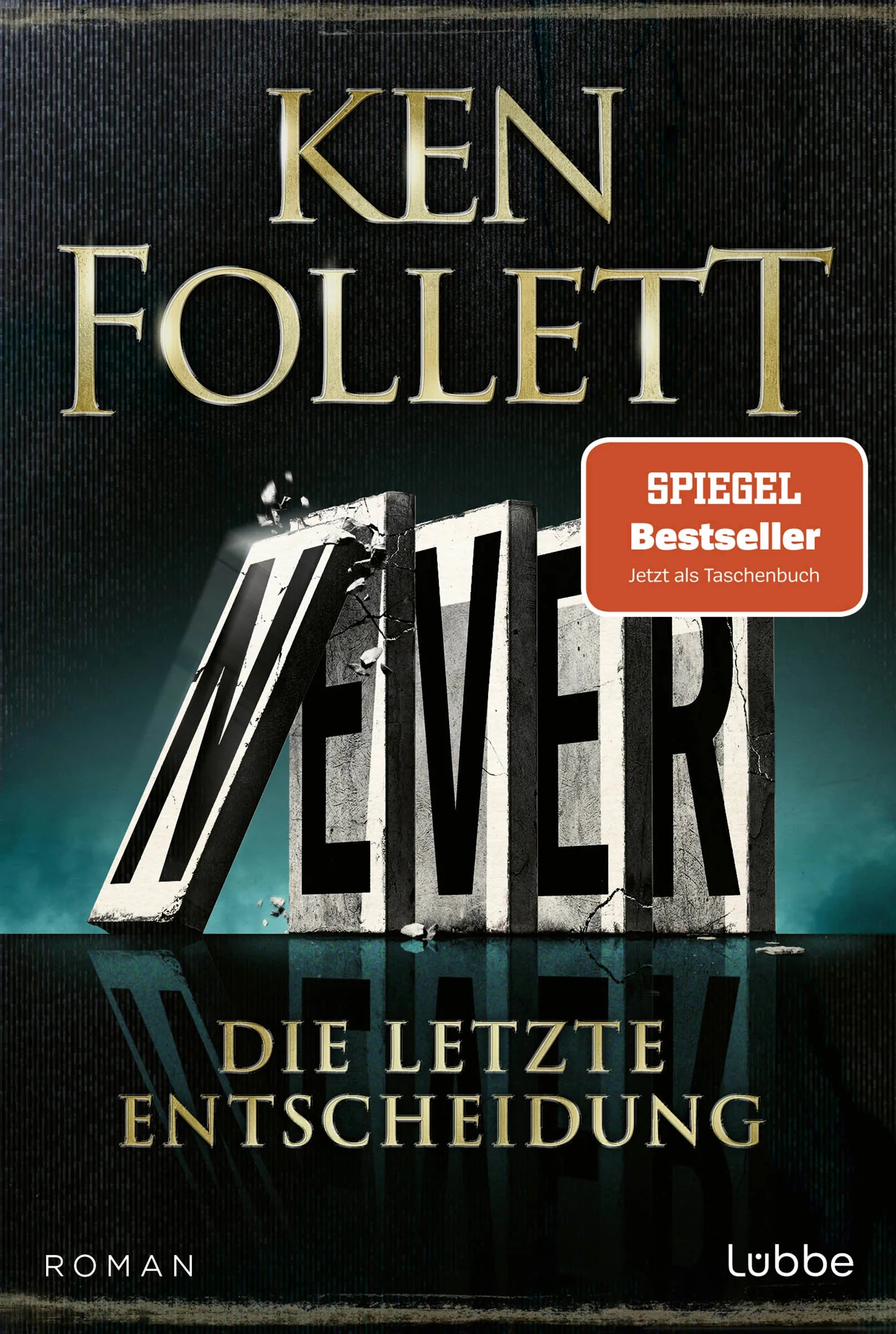 Buchcover von 'Never - Die letzte Entscheidung' - Taschenbuch von Ken Follett