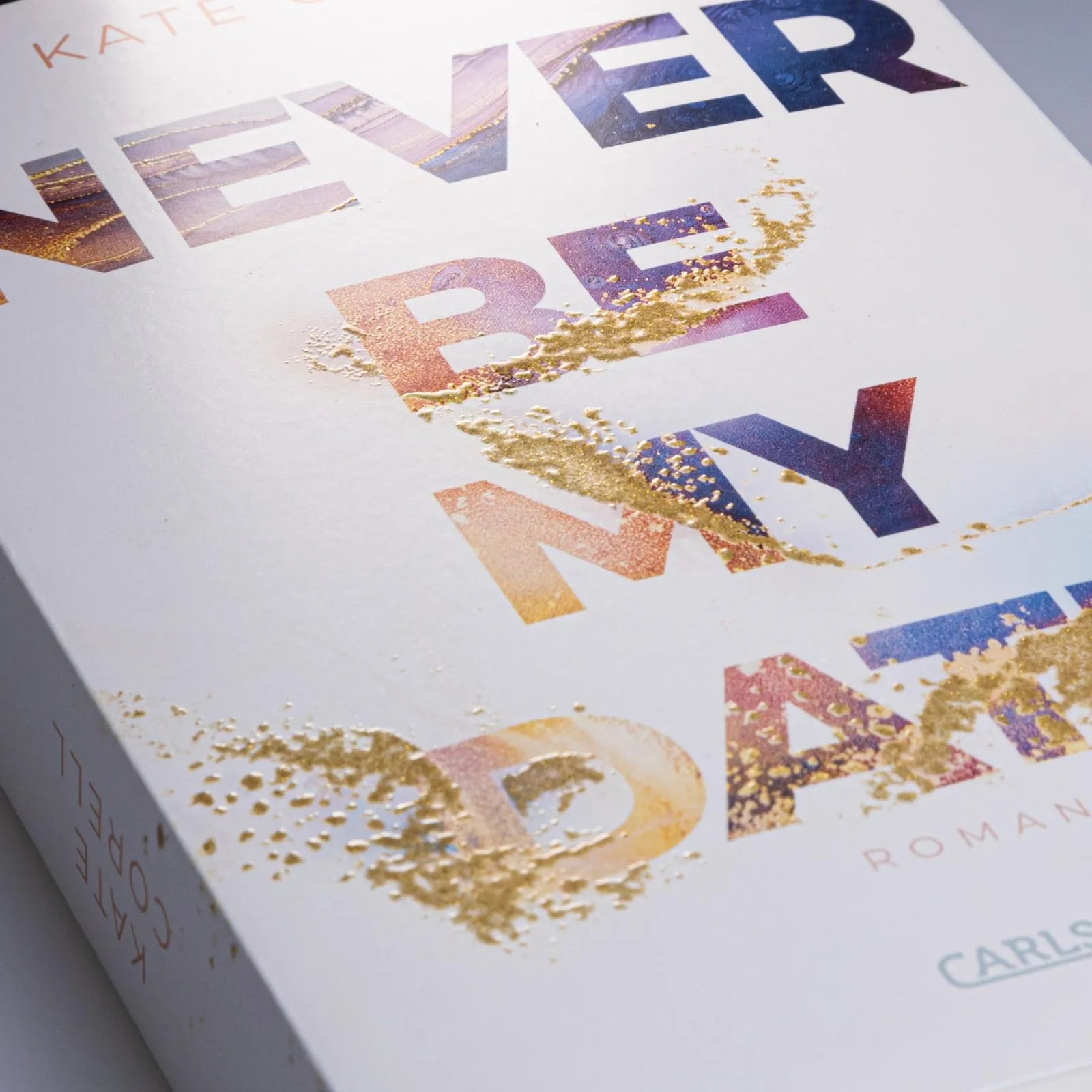Kate Corell - Never Be My Date