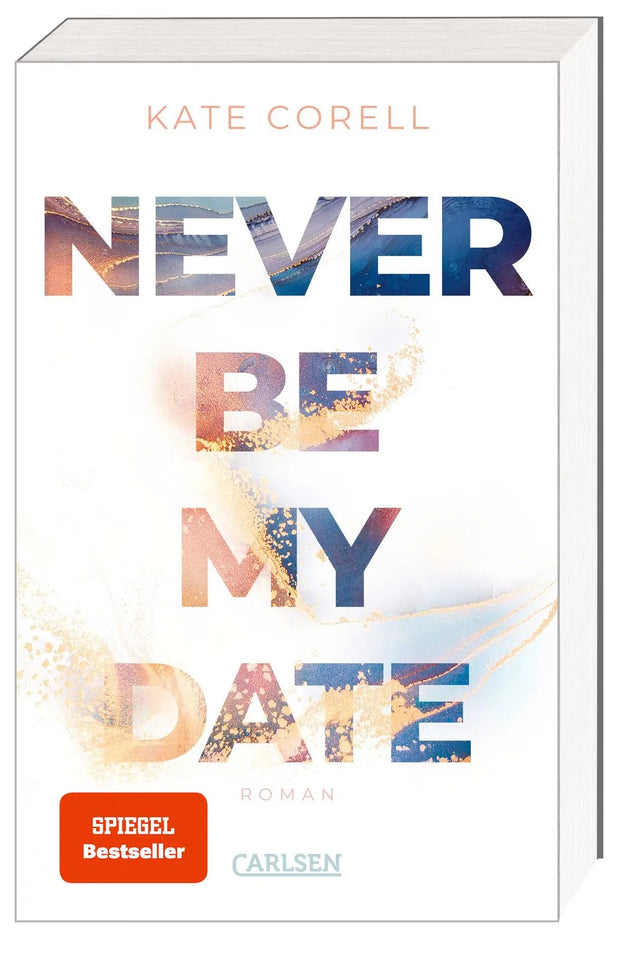 Buchcover von 'Never Be My Date' - Paperback von Kate Corell
